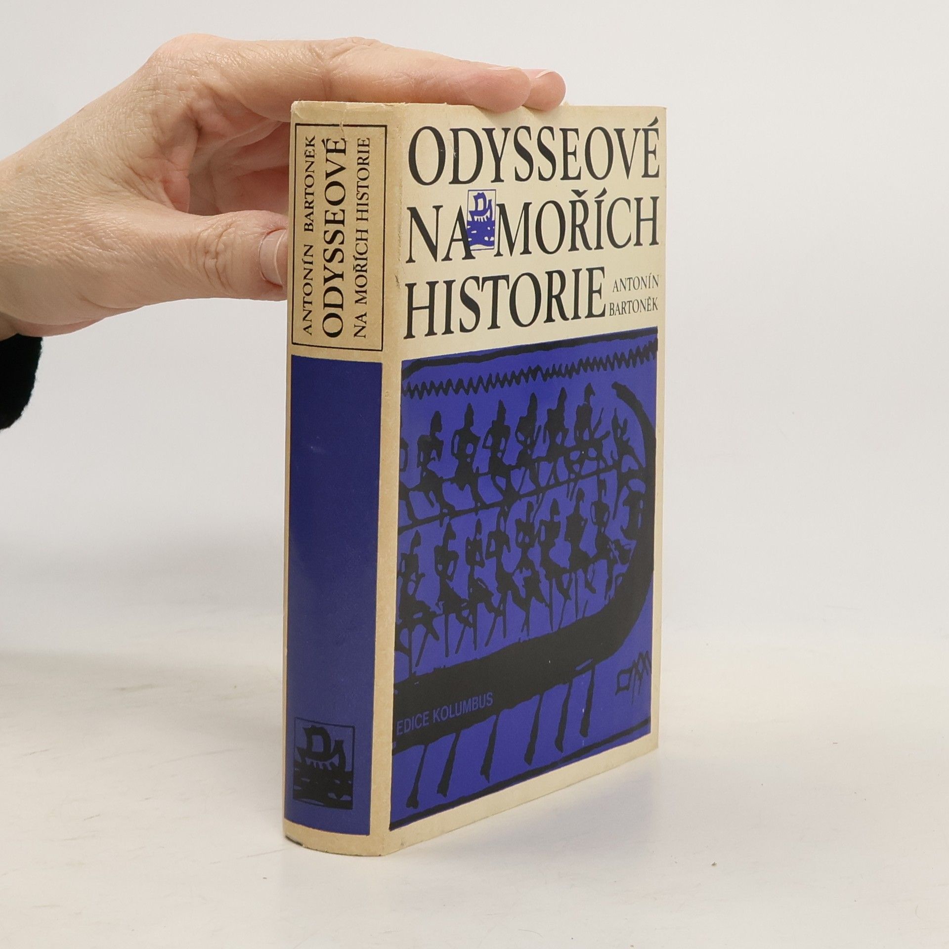Antonín Bartoněk Odysseové na mořích historie