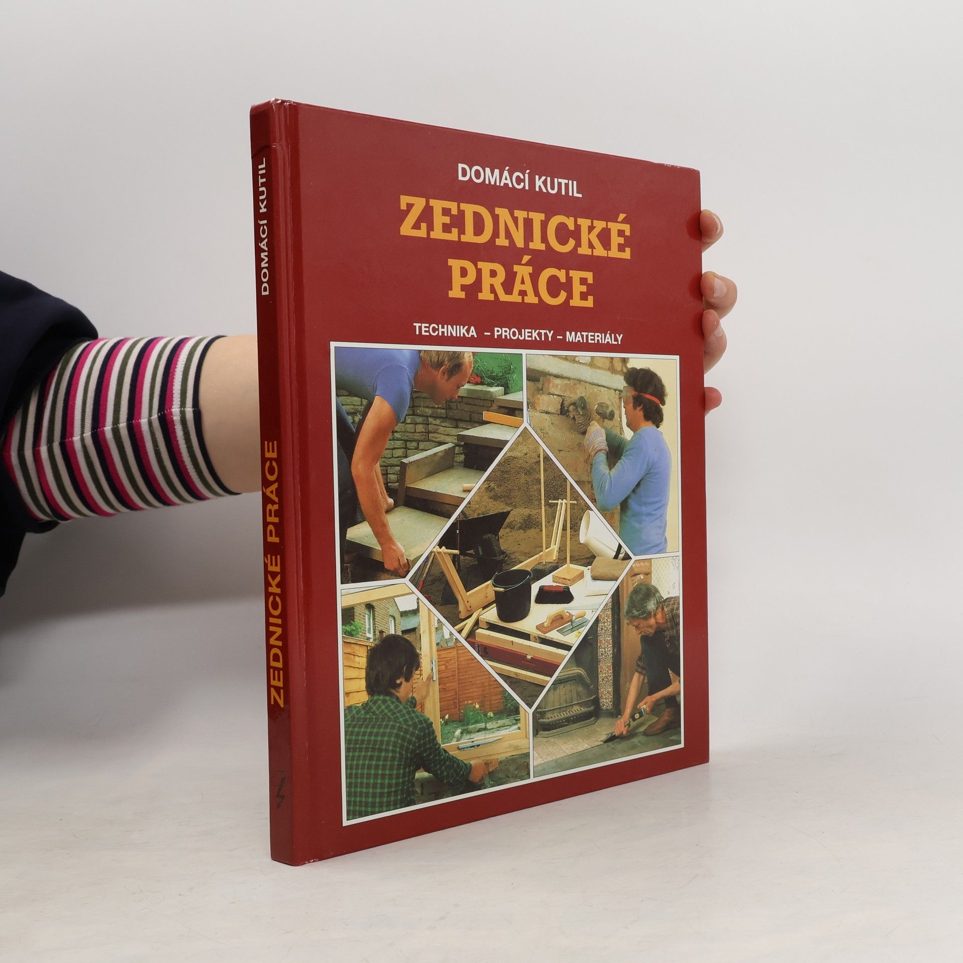 Josef Huňa Zednické práce. Technika, projekty, materiály