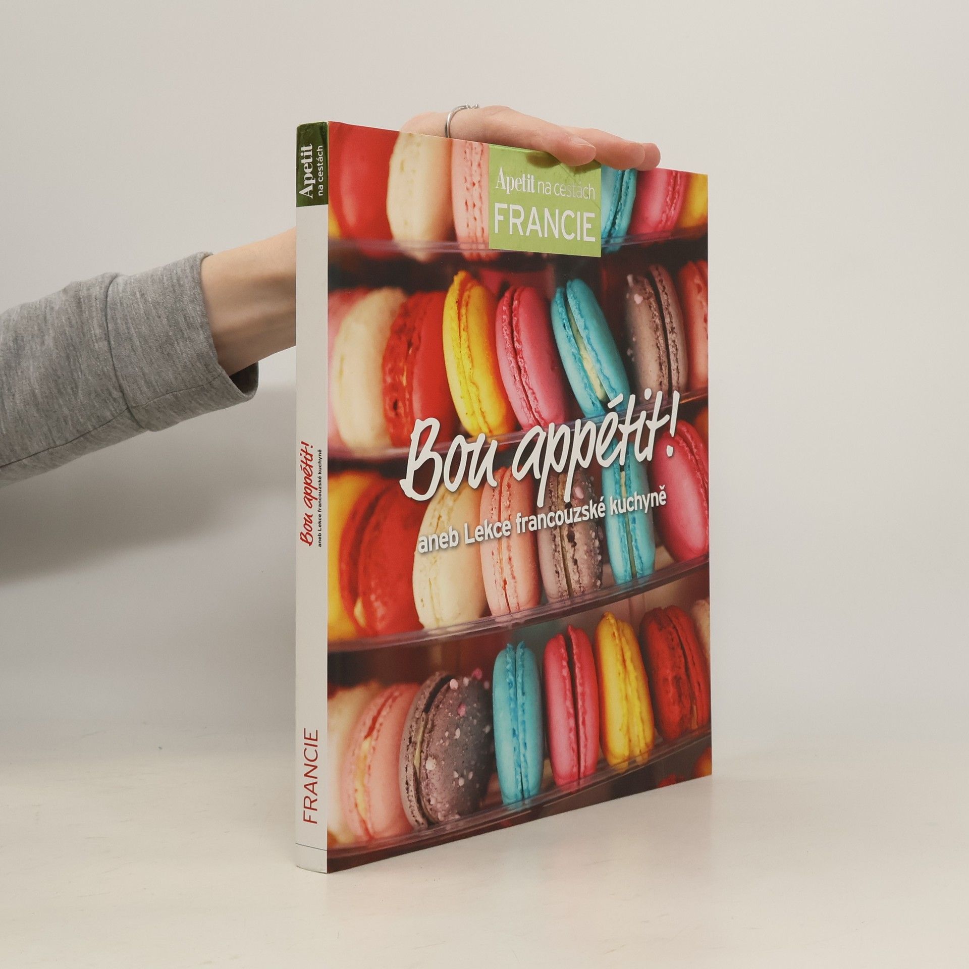 Bon appétit!, aneb, Lekce francouzské kuchyně