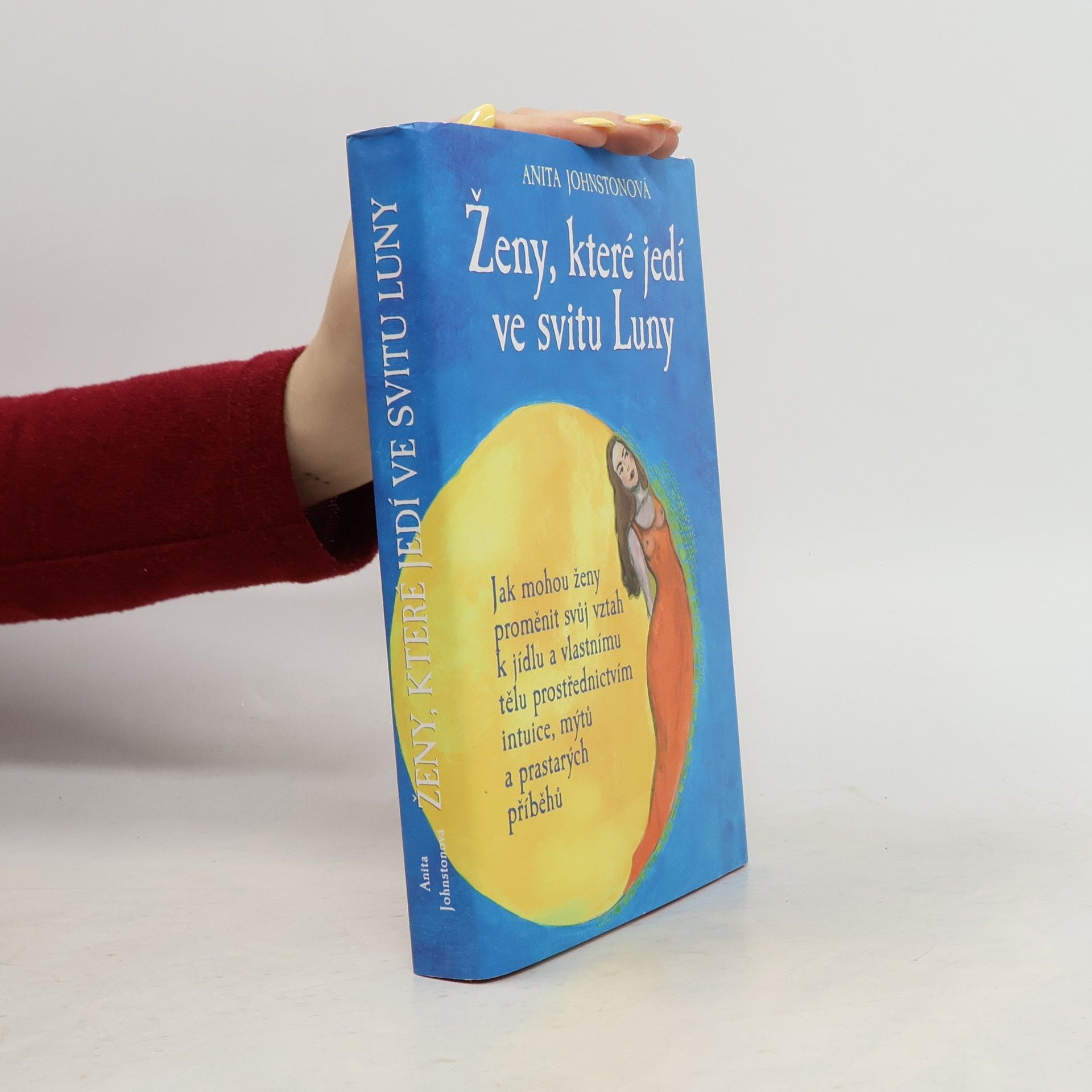 Anita Johnston Ženy, které jedí ve svitu Luny