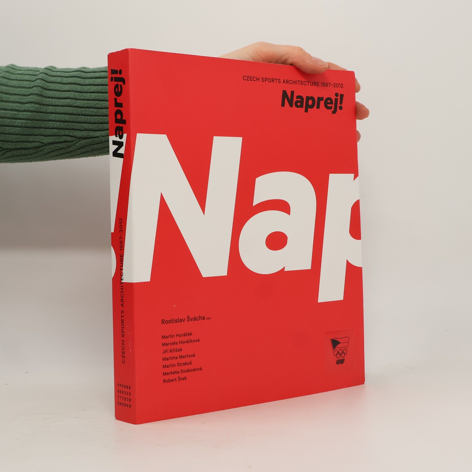 Rostislav Švácha Naprej! Czech sports architecture 1567-2012