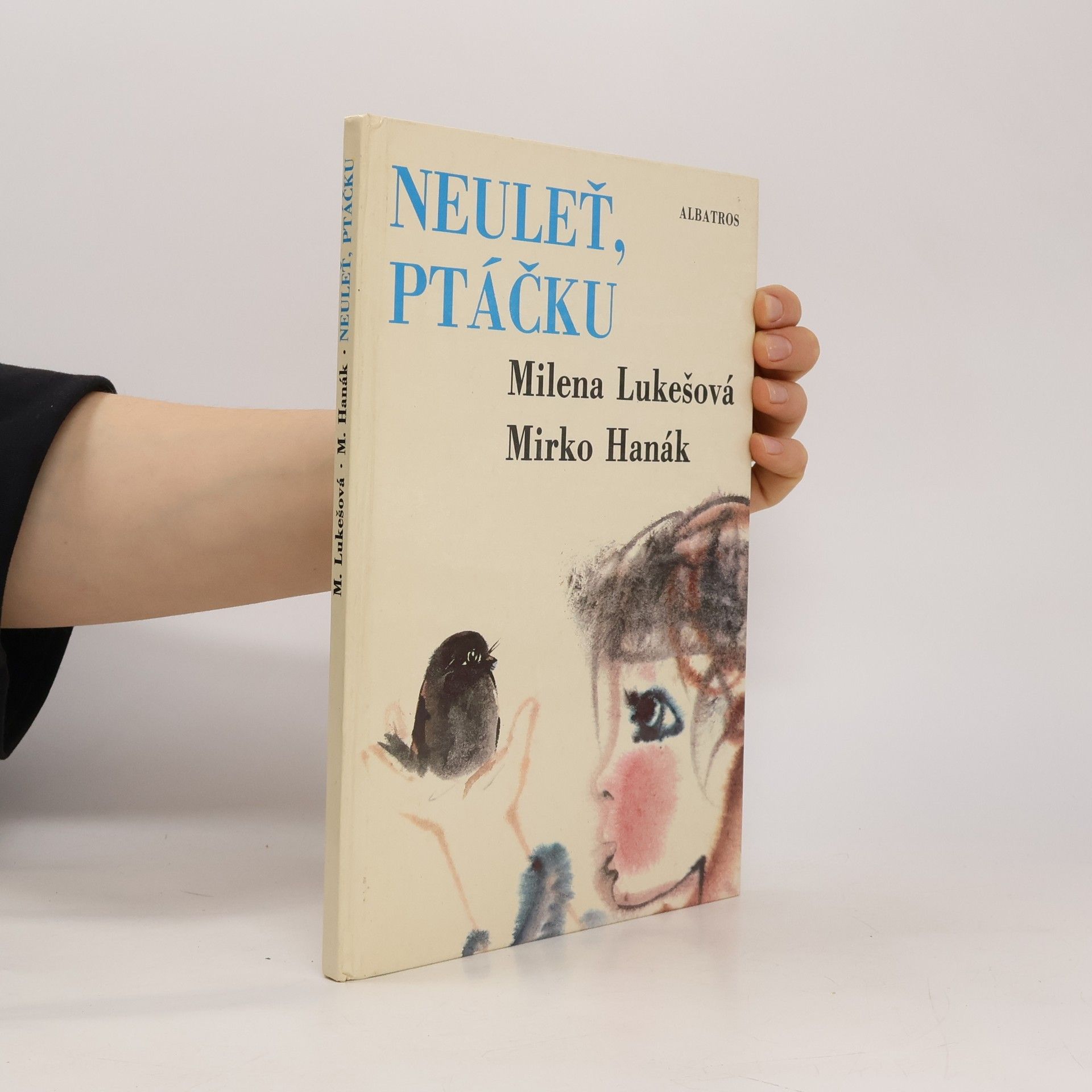 Milena Lukešová Neuleť, ptáčku