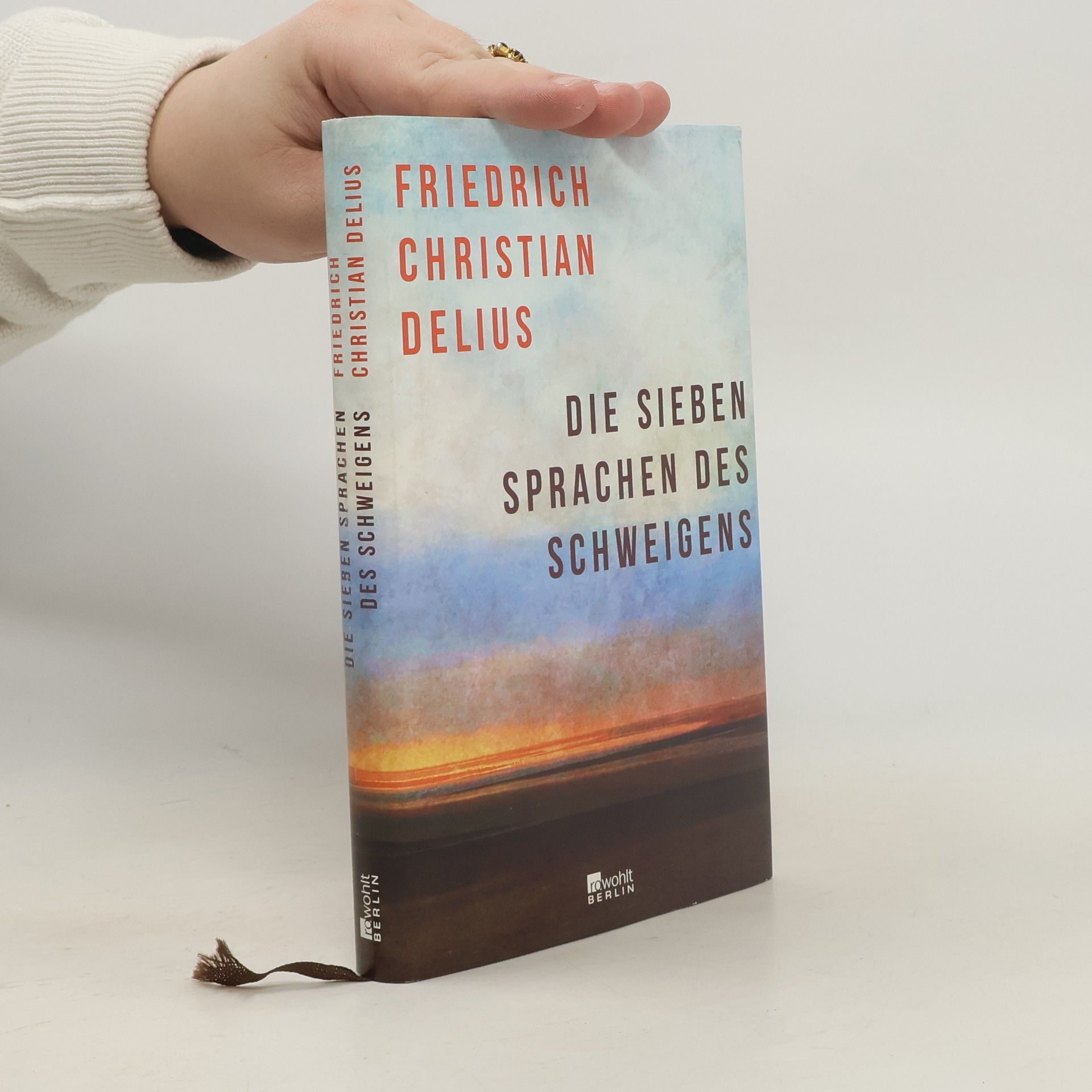 Friedrich Christian Delius Die sieben Sprachen des Schweigens