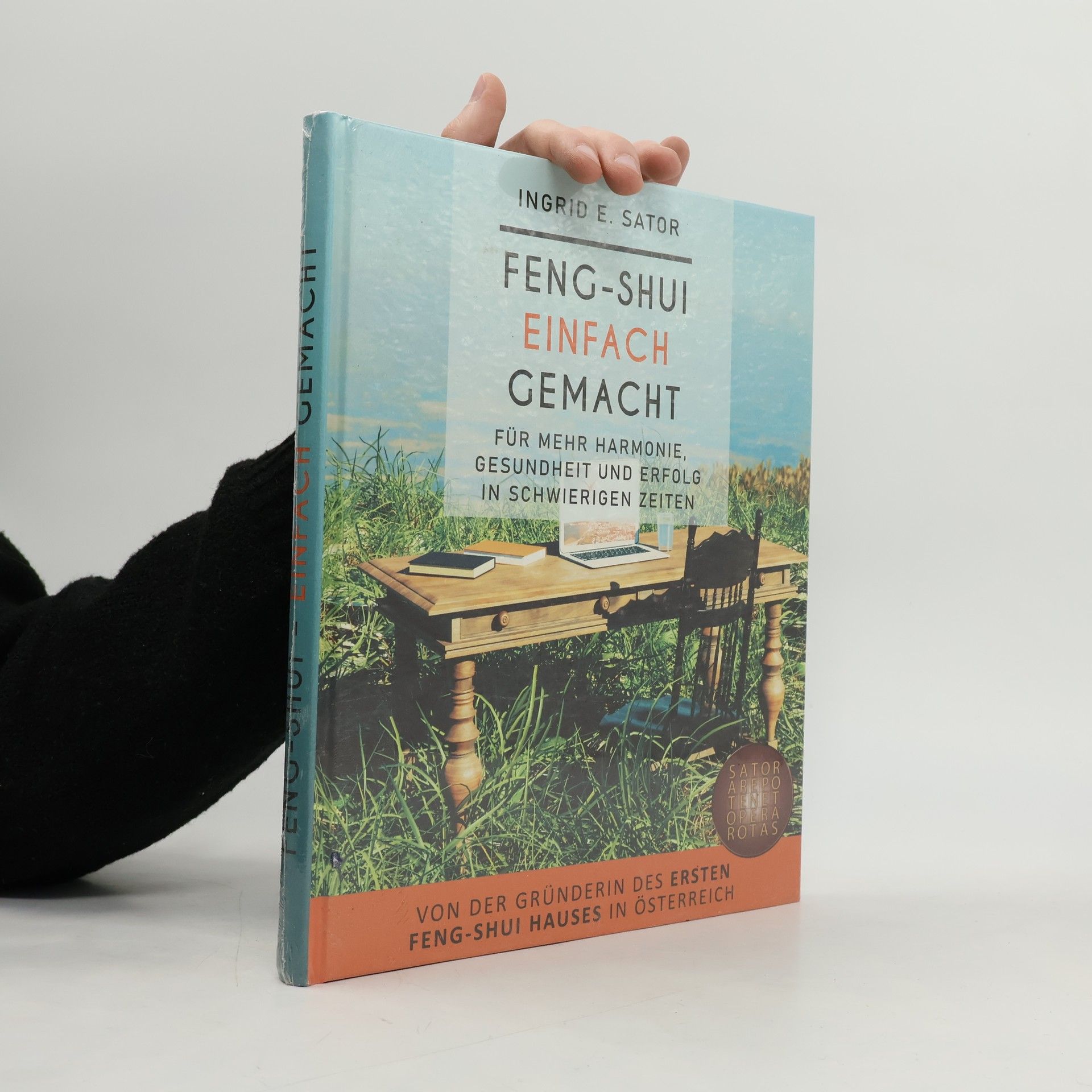 Ingrid E. Sator Feng Shui - einfach gemacht