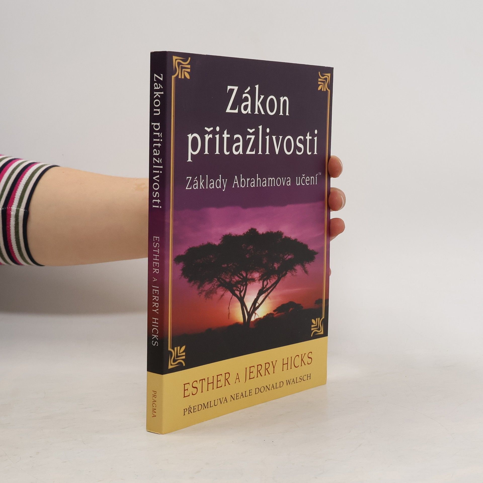 Esther Hicks Zákon přitažlivosti