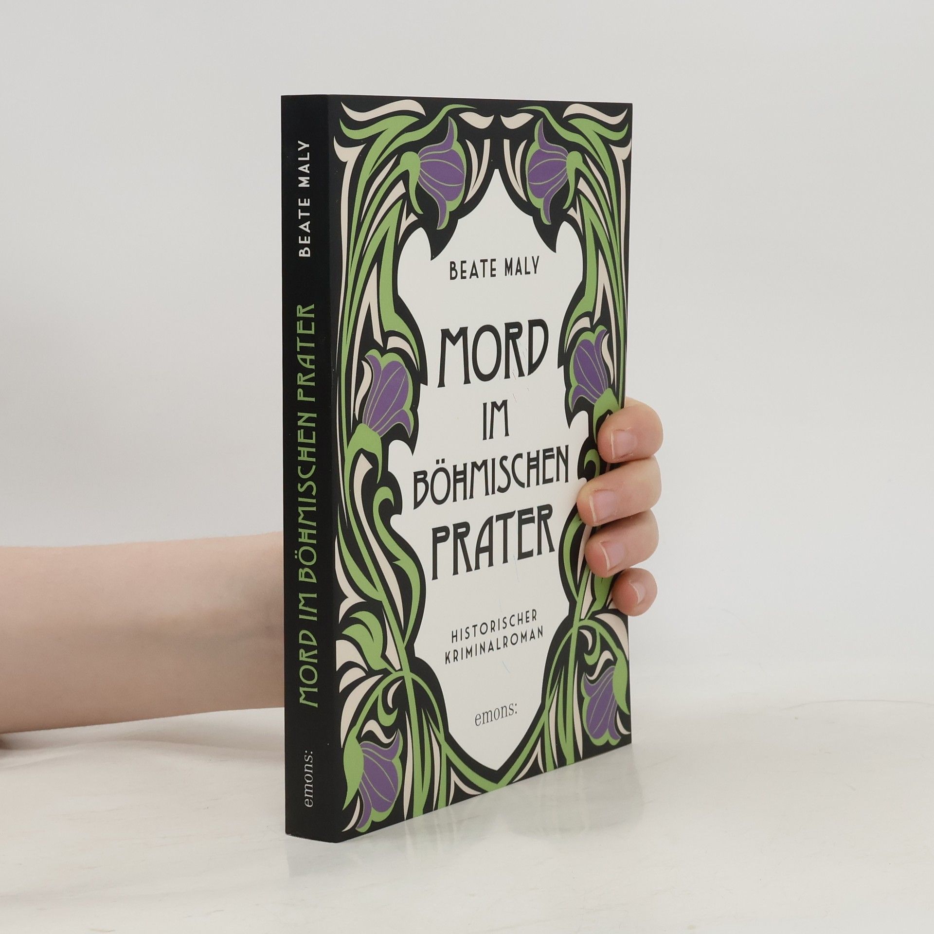 Beate Maly Mord im Böhmischen Prater. Historischer Kriminalroman