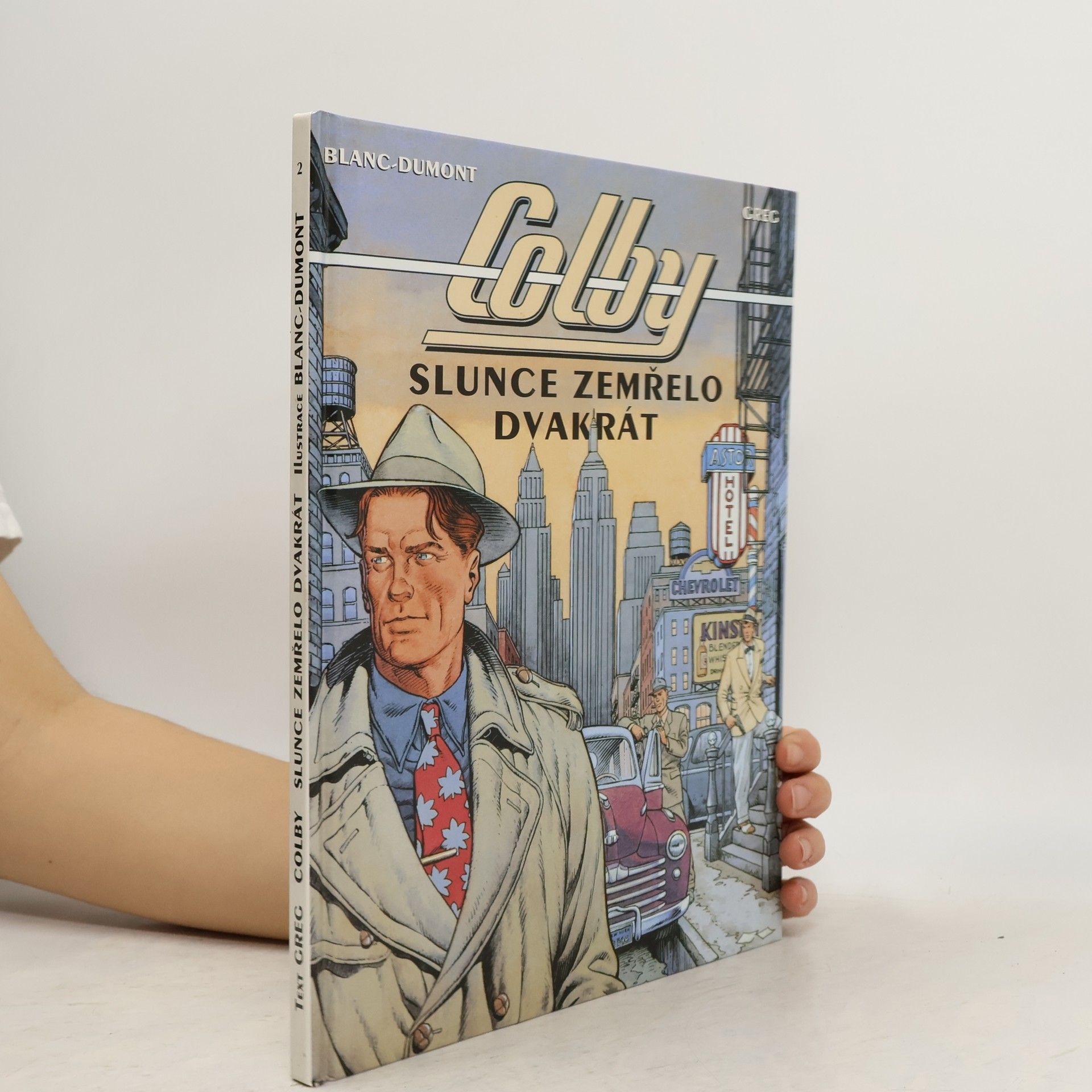 Michel BlancDumont Colby. Slunce zemřelo dvakrát