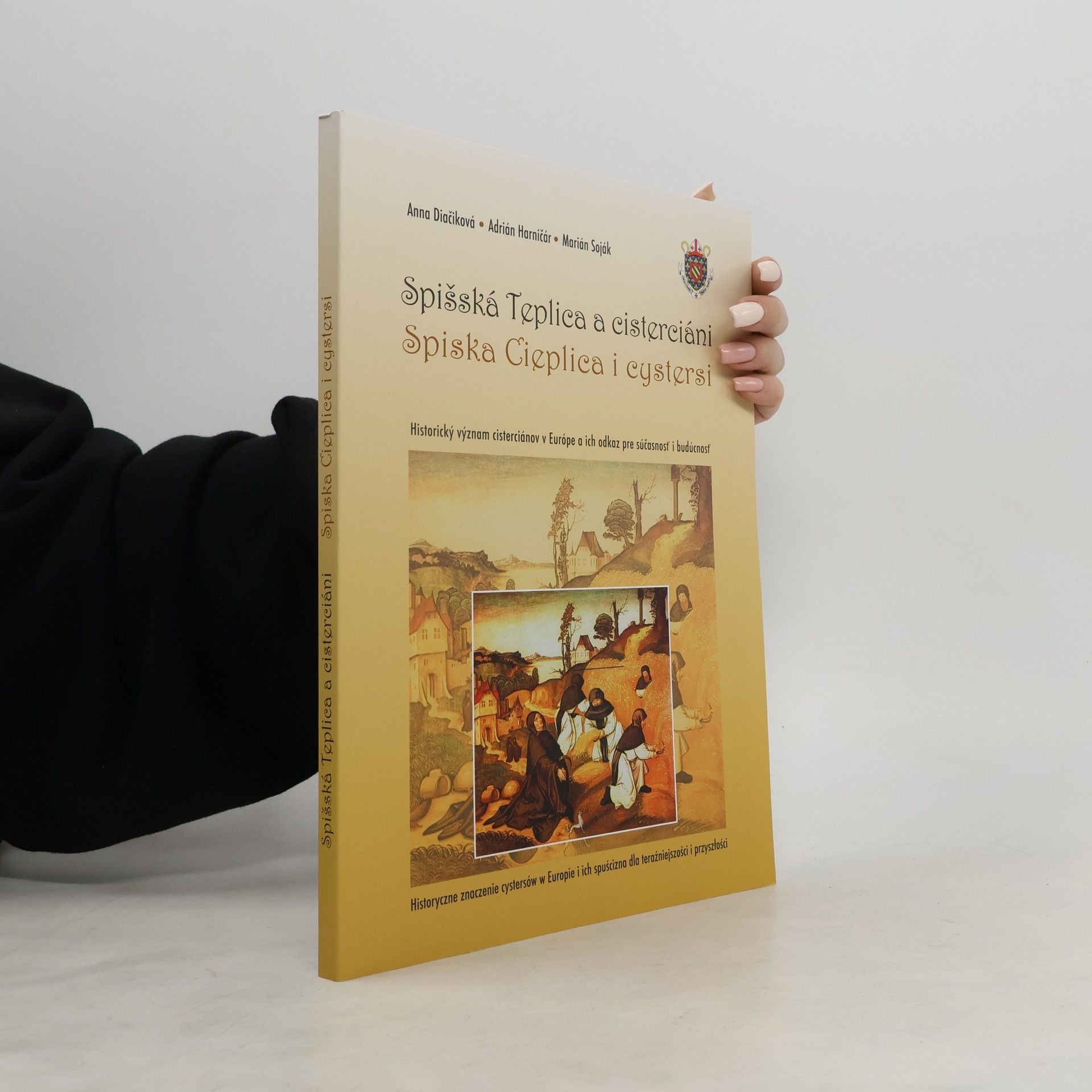 Auteurscollectief Spišská Teplica a cisterciáni. Spiska Cieplica i cystersi