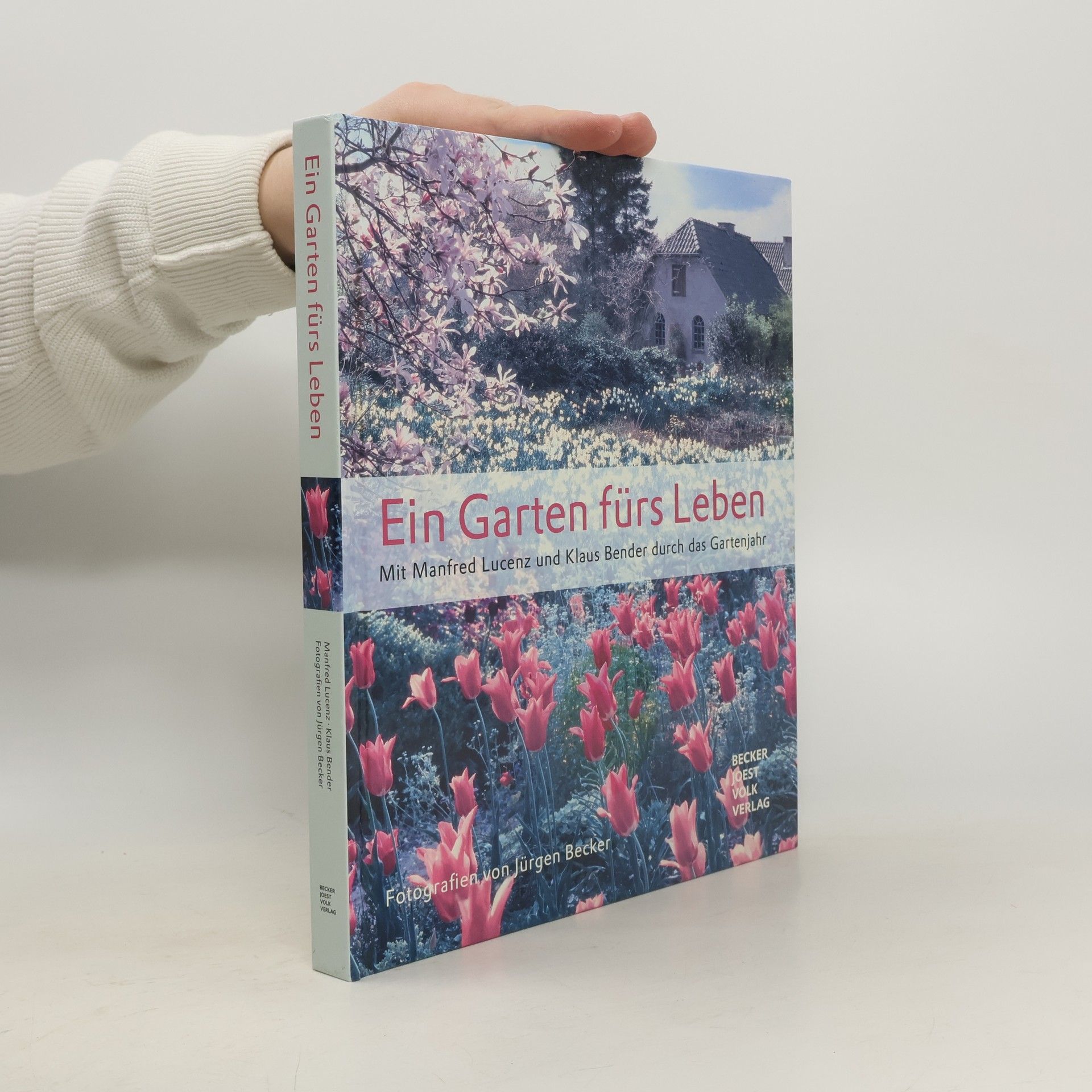 Manfred Lucenz Ein Garten fürs Leben