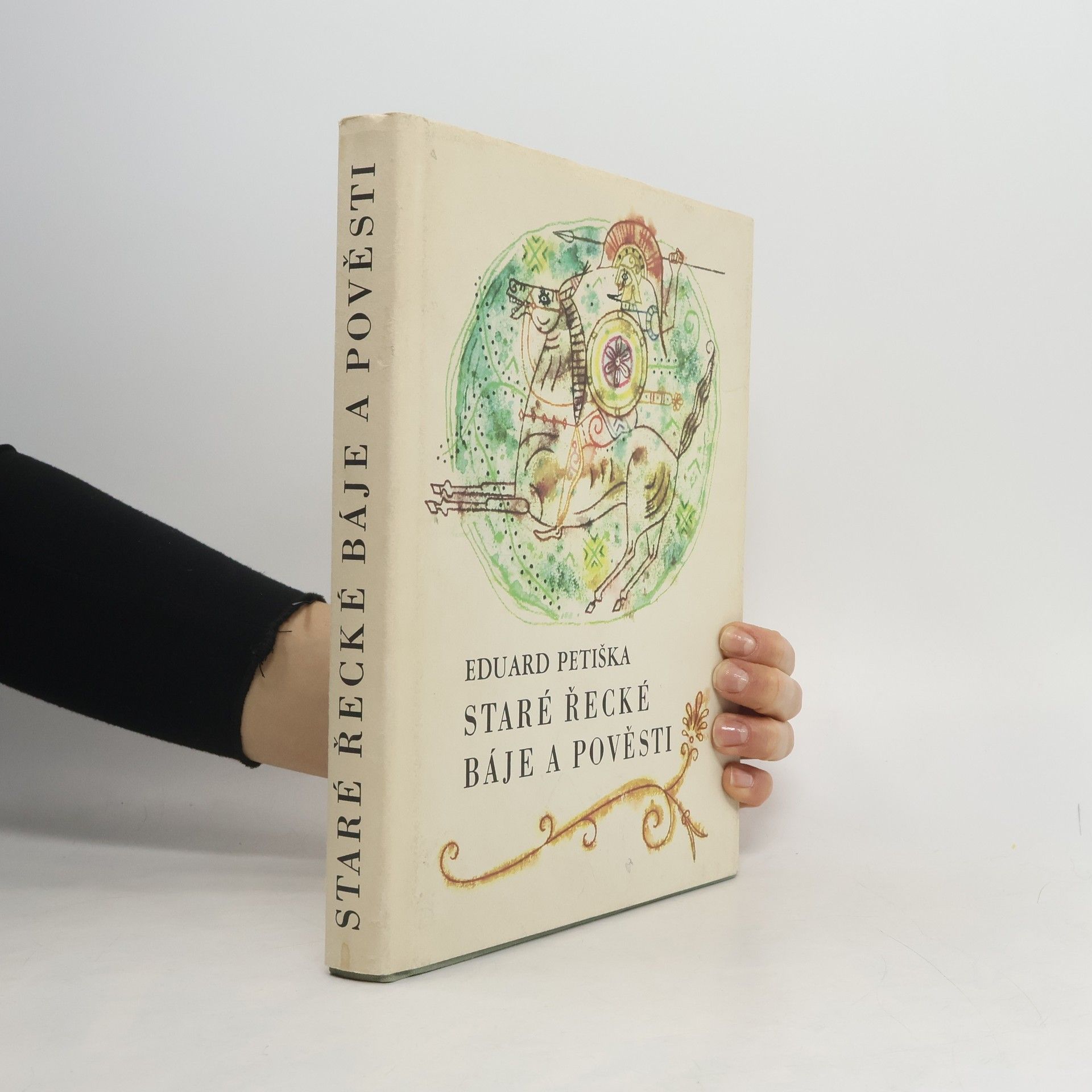 Eduard Petiška Staré řecké báje a pověsti