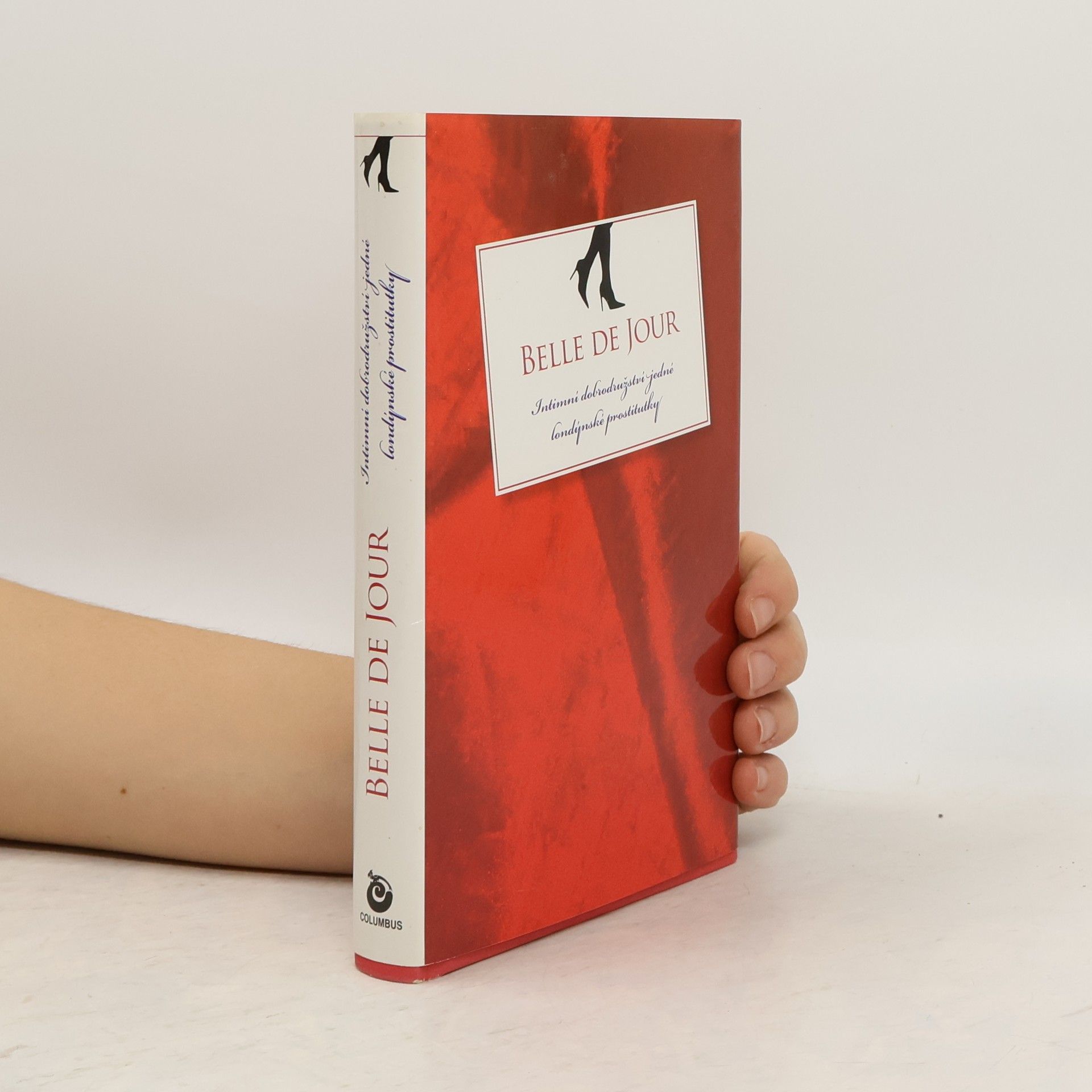 Belle De Jour Intimní dobrodružství jedné londýnské prostitutky