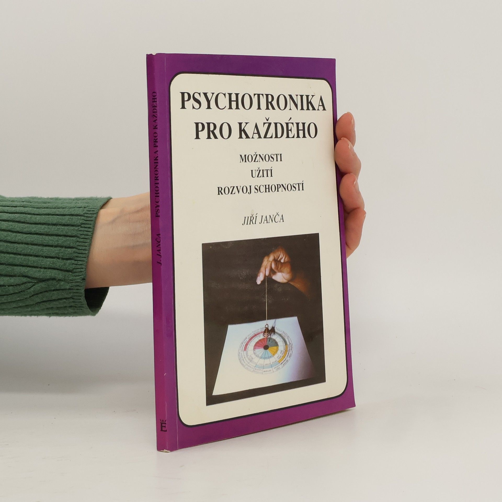 Jiří Janča Psychotronika pro každého