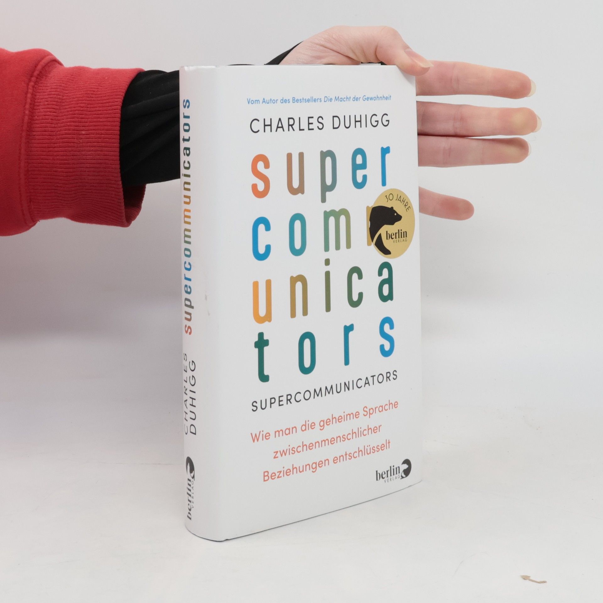 Charles Duhigg Supercommunicators