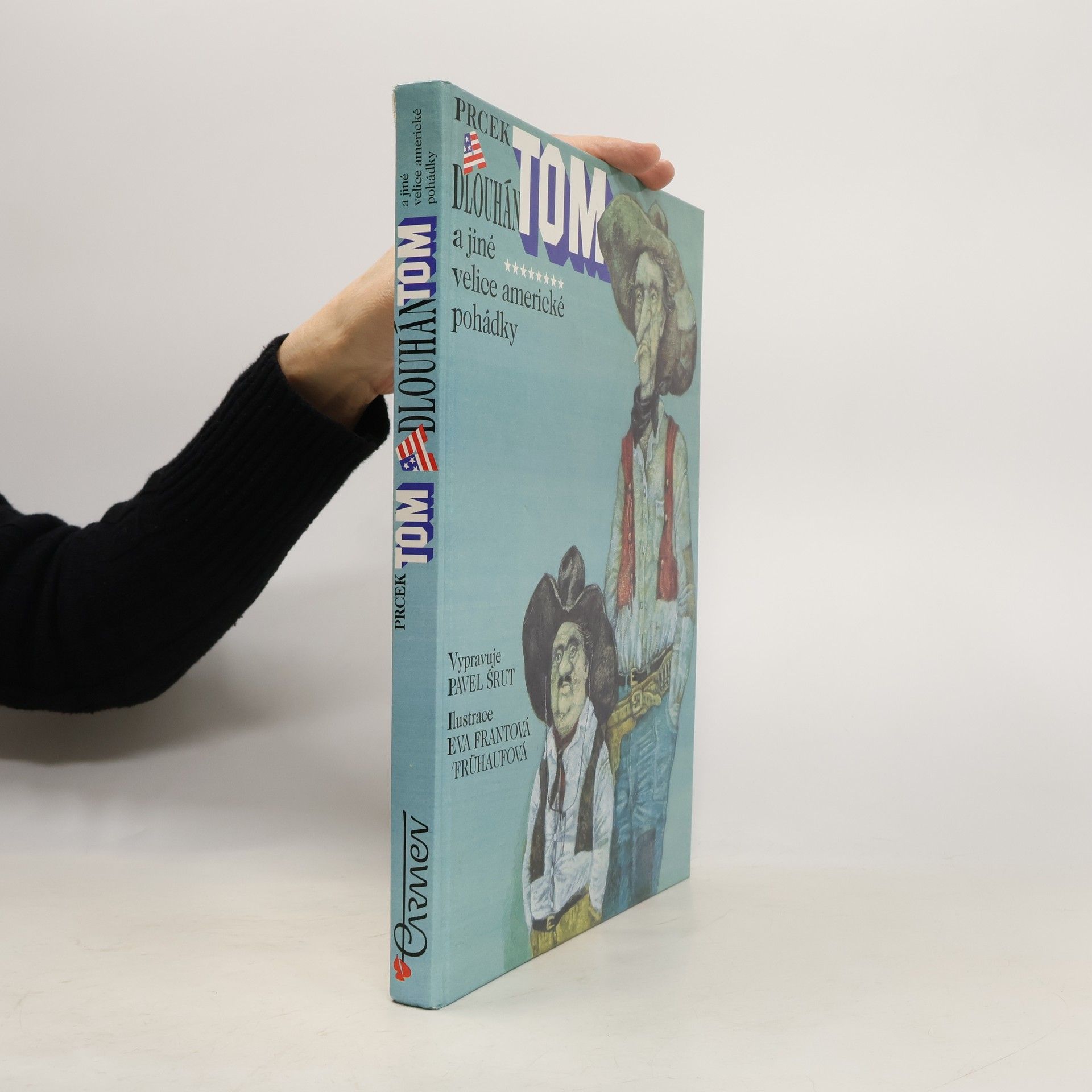 Pavel Šrut Prcek Tom a Dlouhán Tom a jiné velice americké pohádky