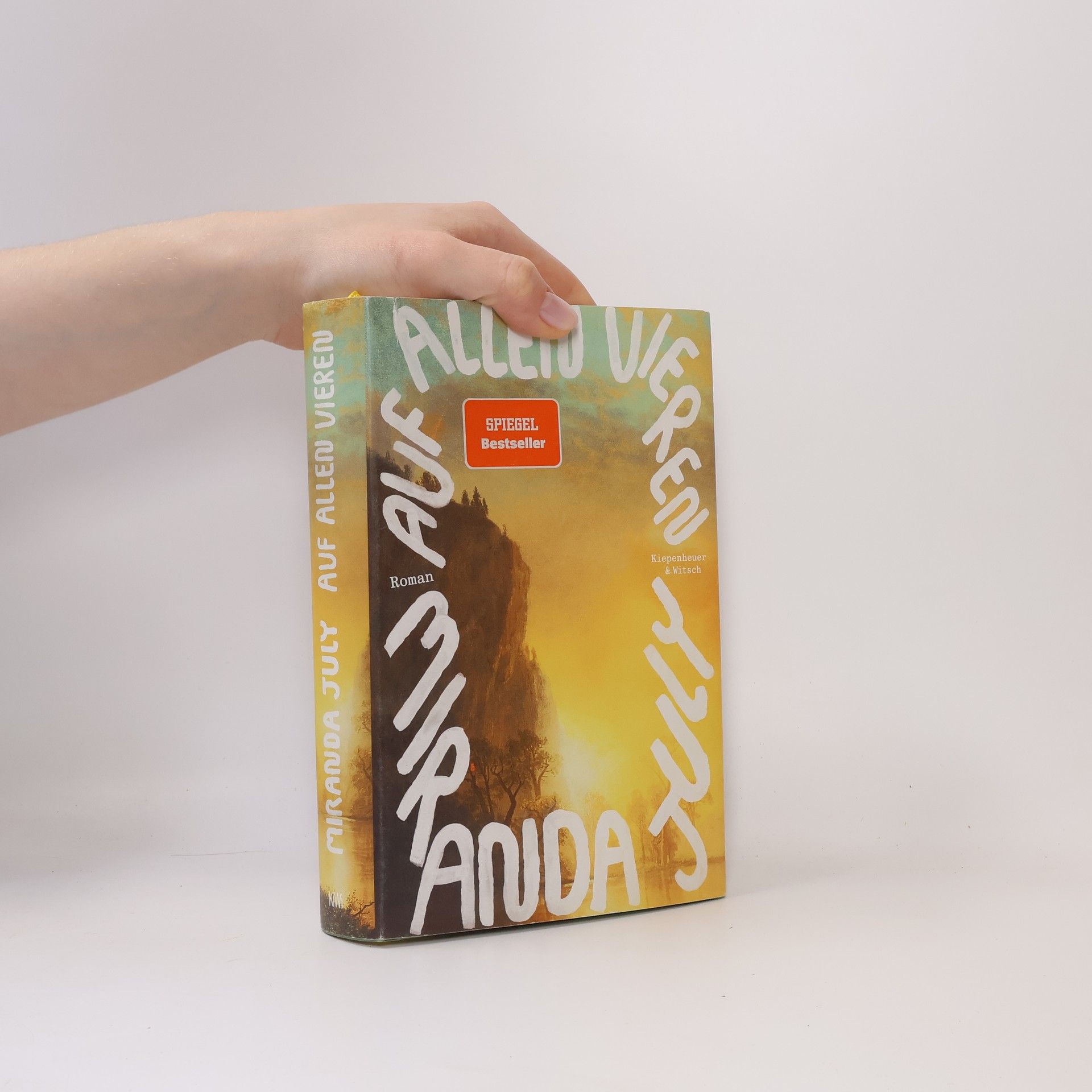 Miranda July Auf allen vieren
