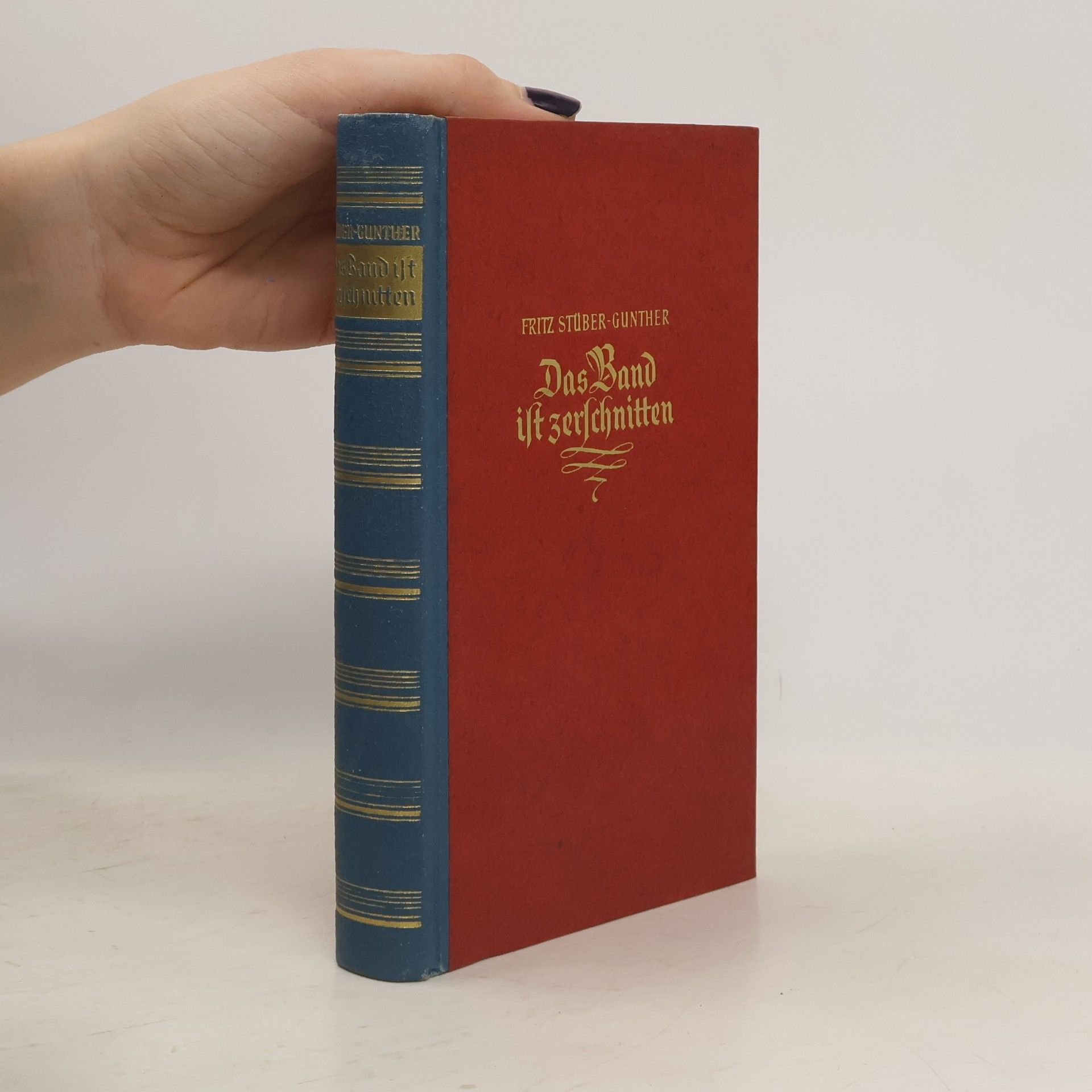 Fritz Stüber-Gunther Das Band ist zerschnitten