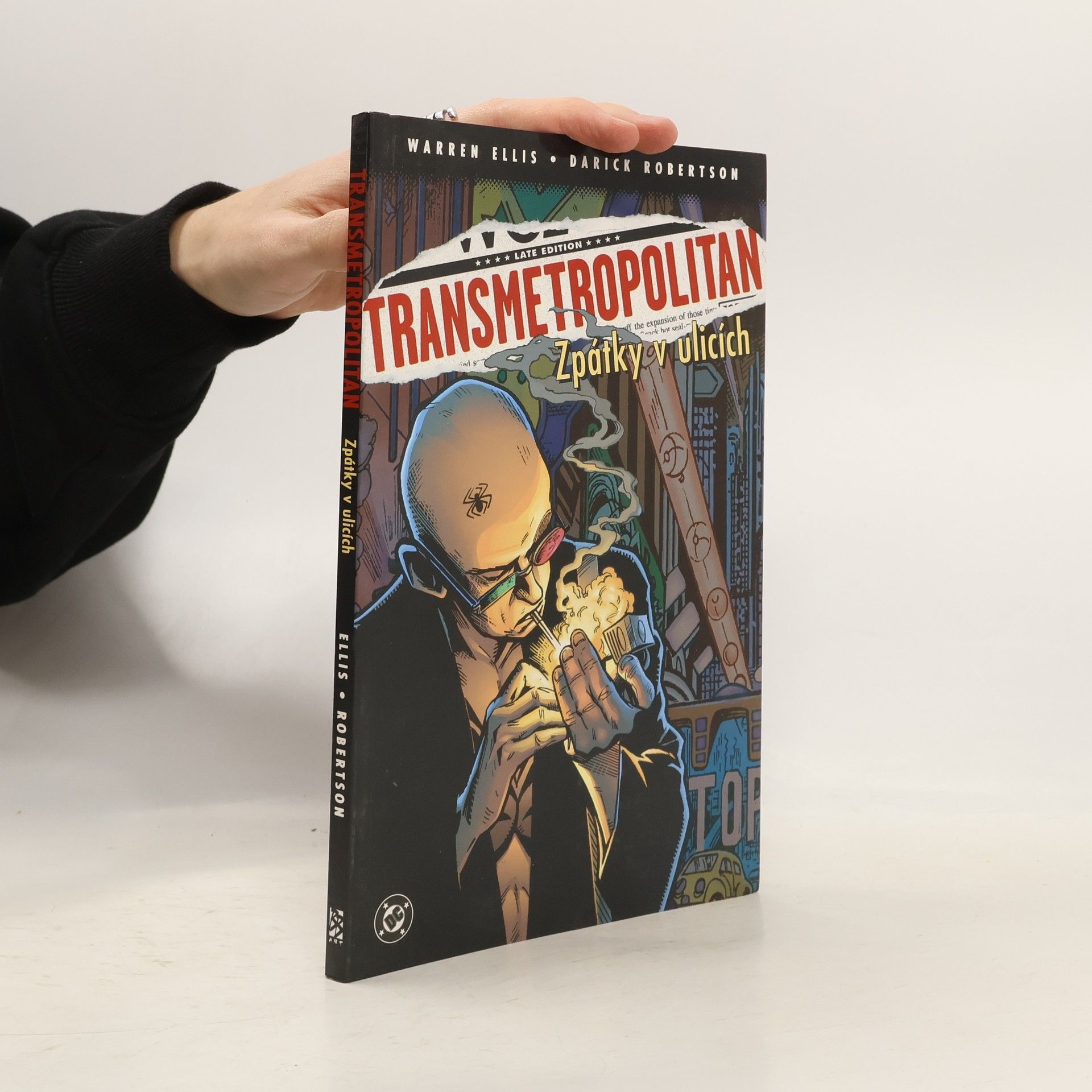Warren Ellis Transmetropolitan. Zpátky v ulicích
