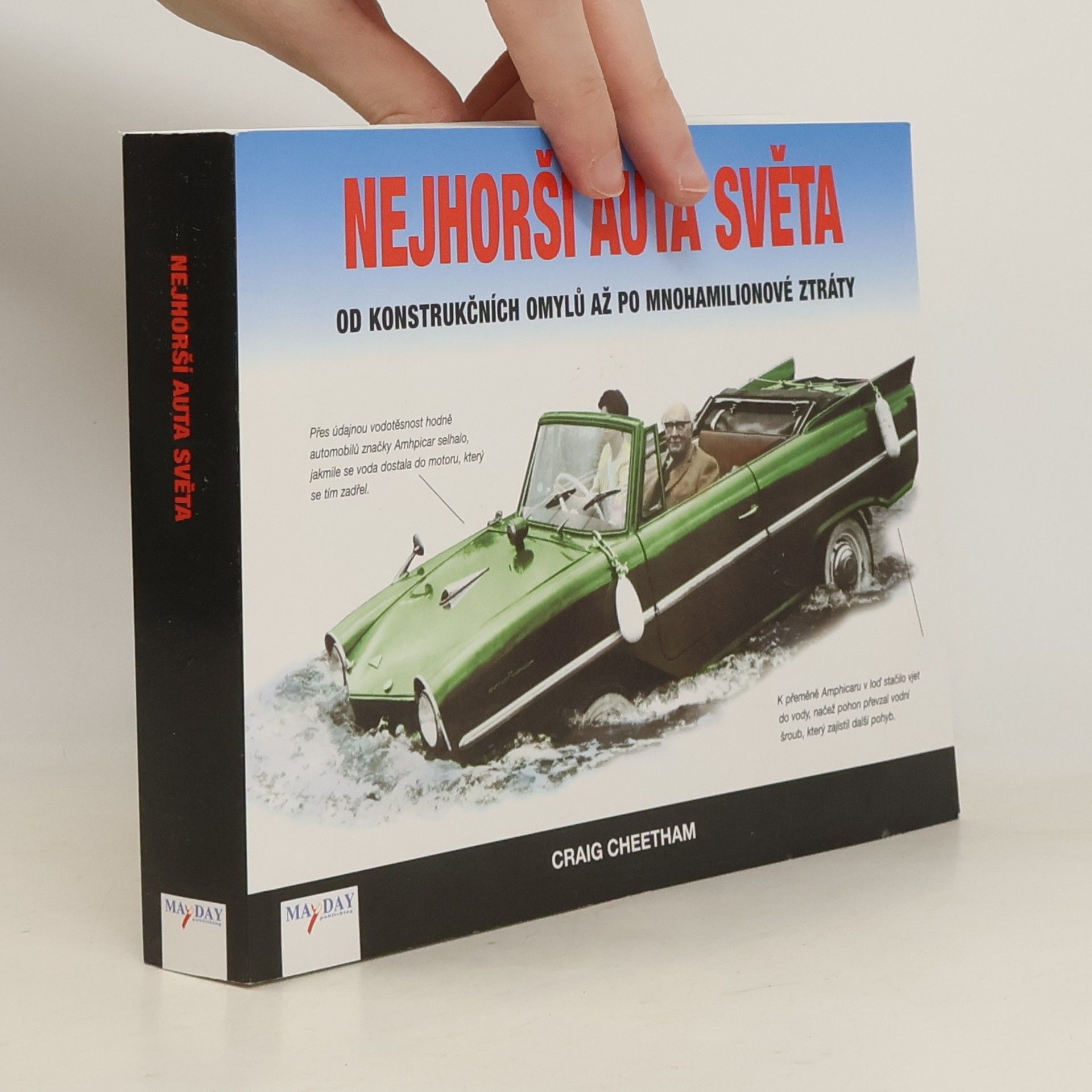 Craig Cheetham Nejhorší auta světa : od konstrukčních omylů až po mnohamilionové ztráty