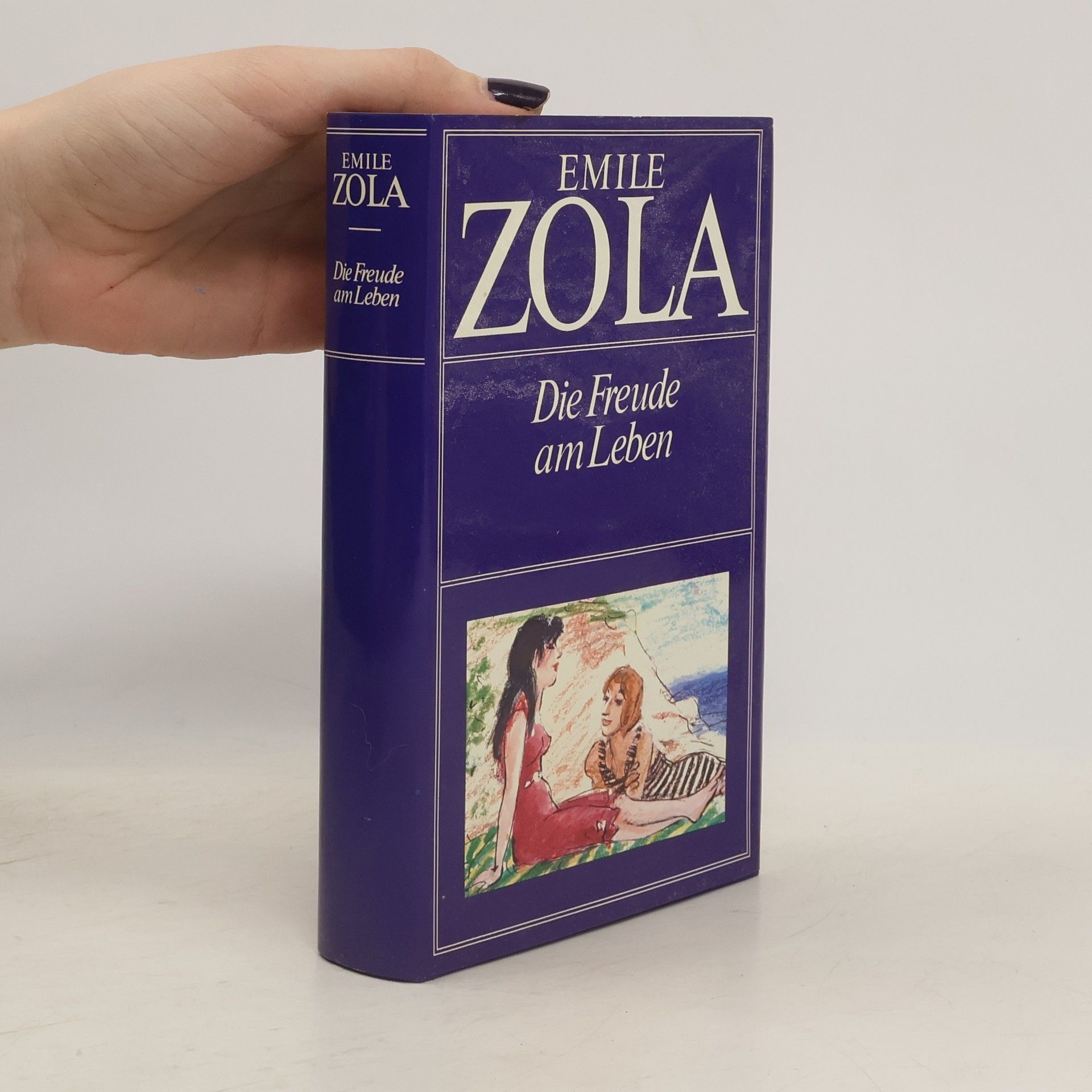 Émile Zola Die Freude am Leben