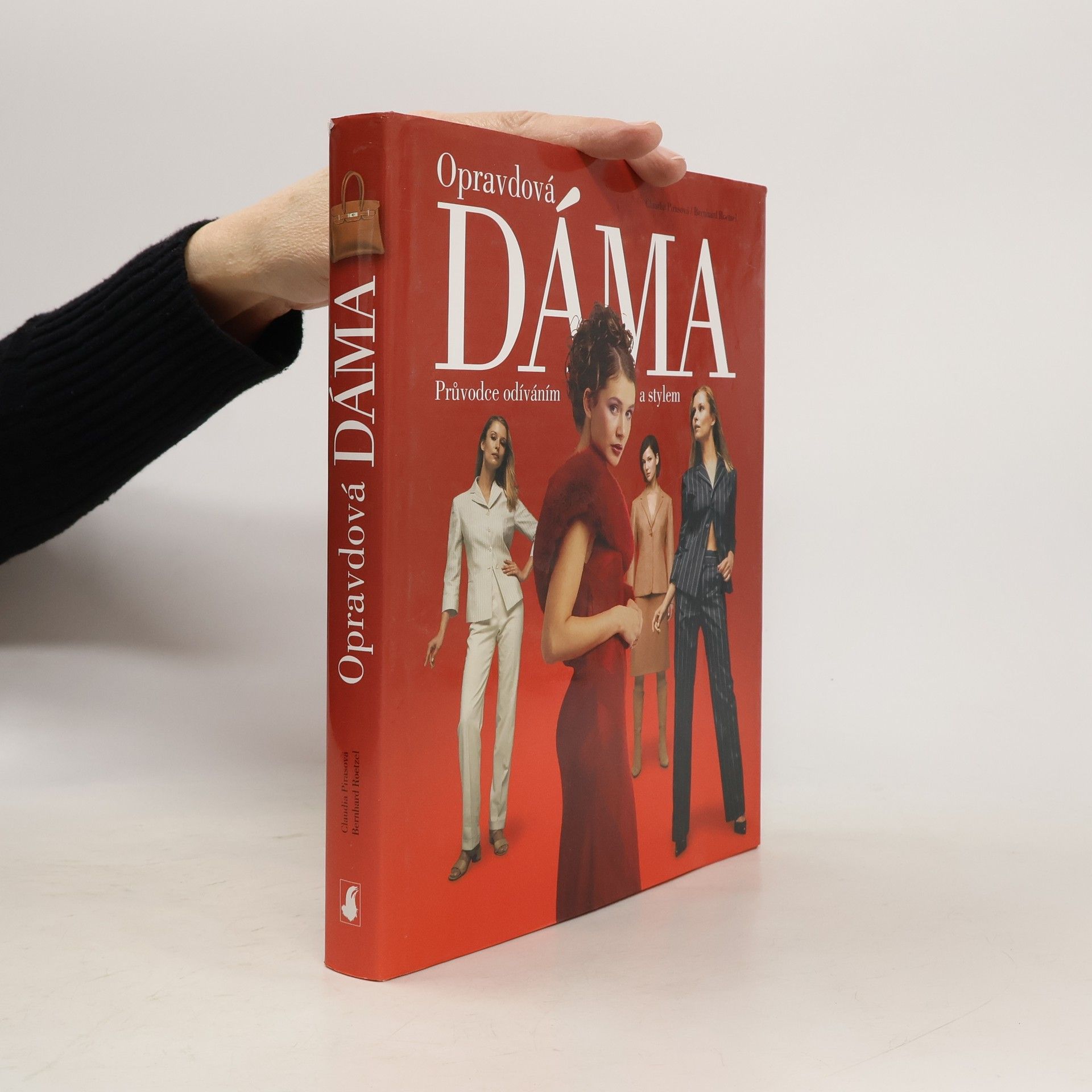 Claudia Piras Opravdová dáma: Průvodce odíváním a stylem
