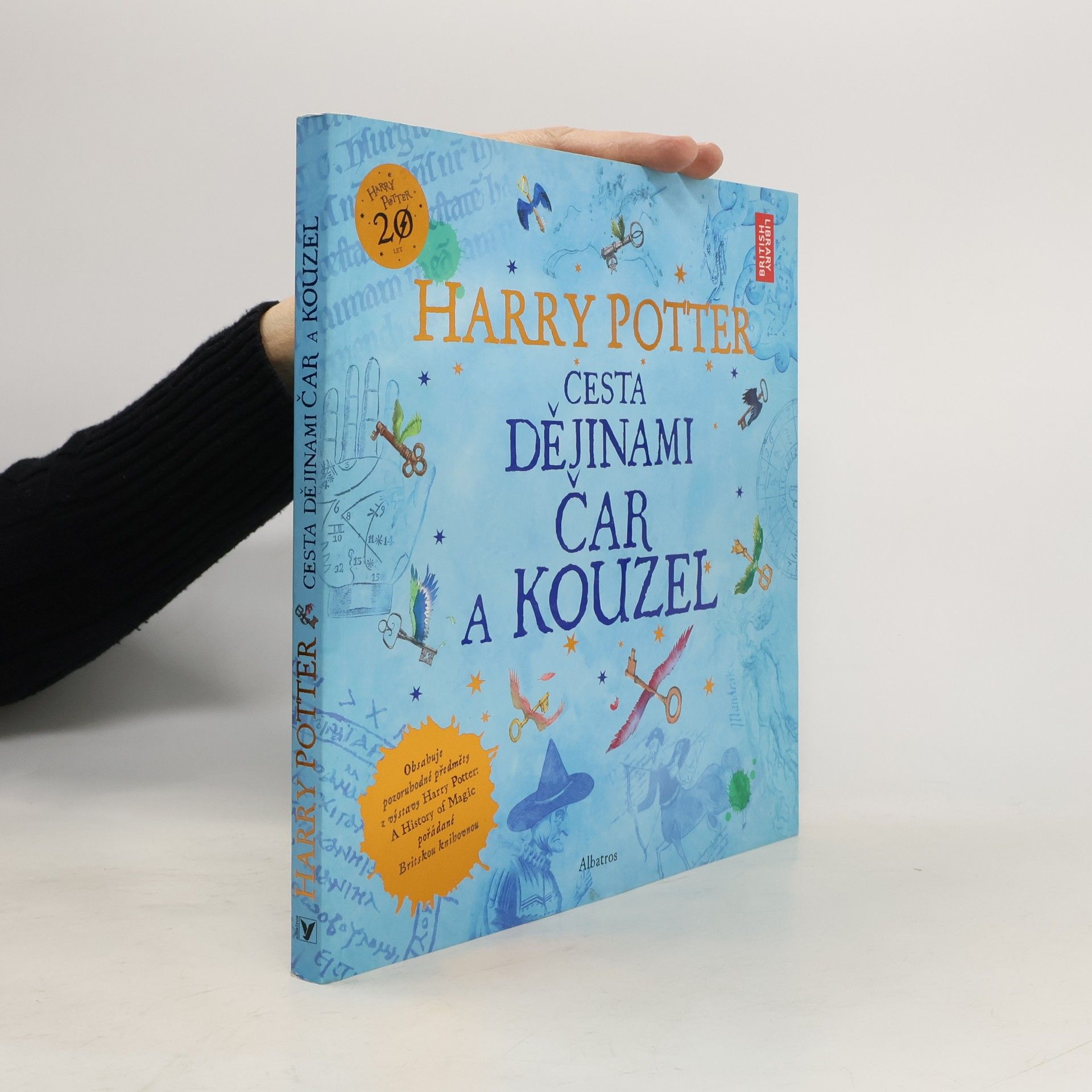 Kateřina Stupková Harry Potter. Cesta dějinami čar a kouzel