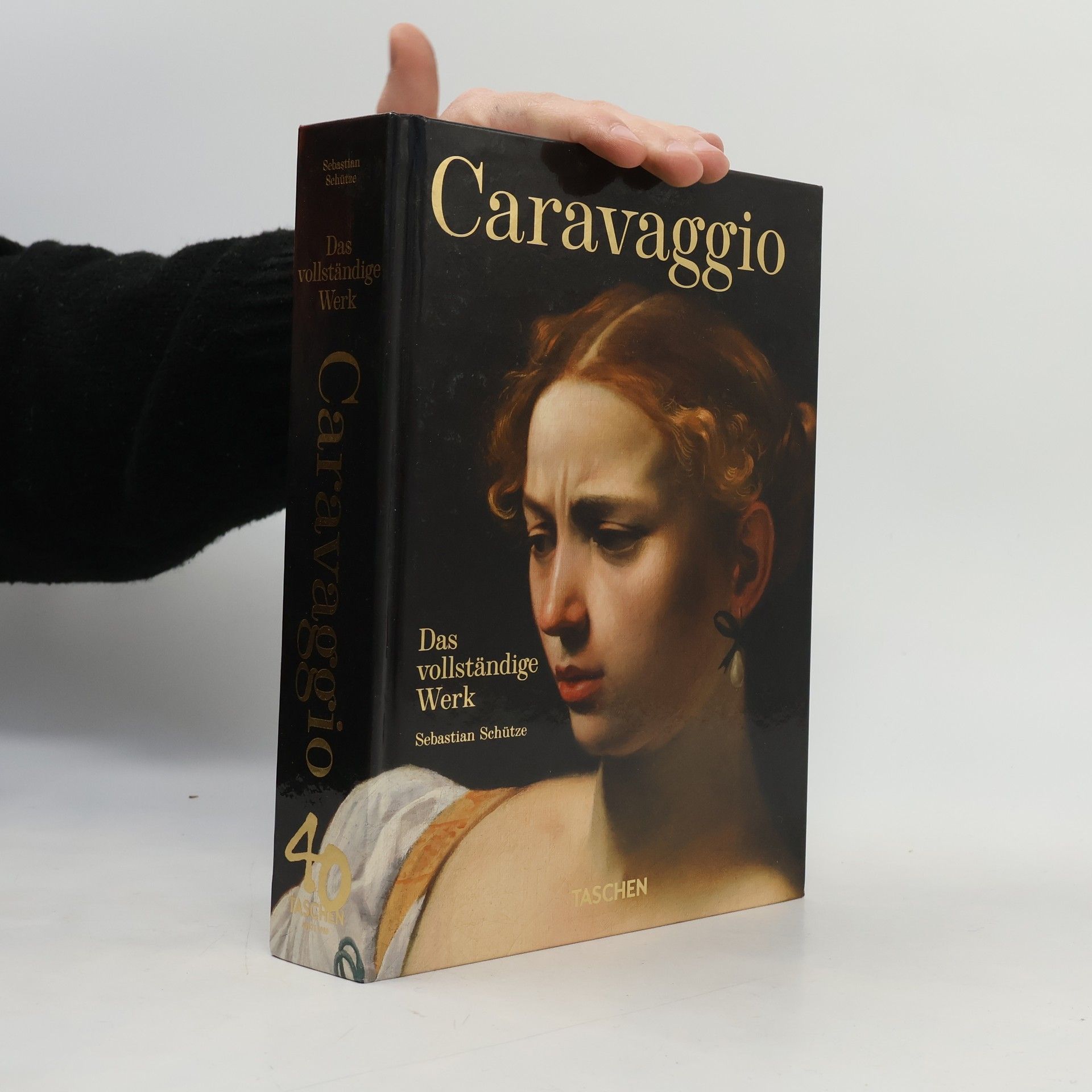 Sebastian Schütze Caravaggio. Das vollständige Werk. 40th Ed.