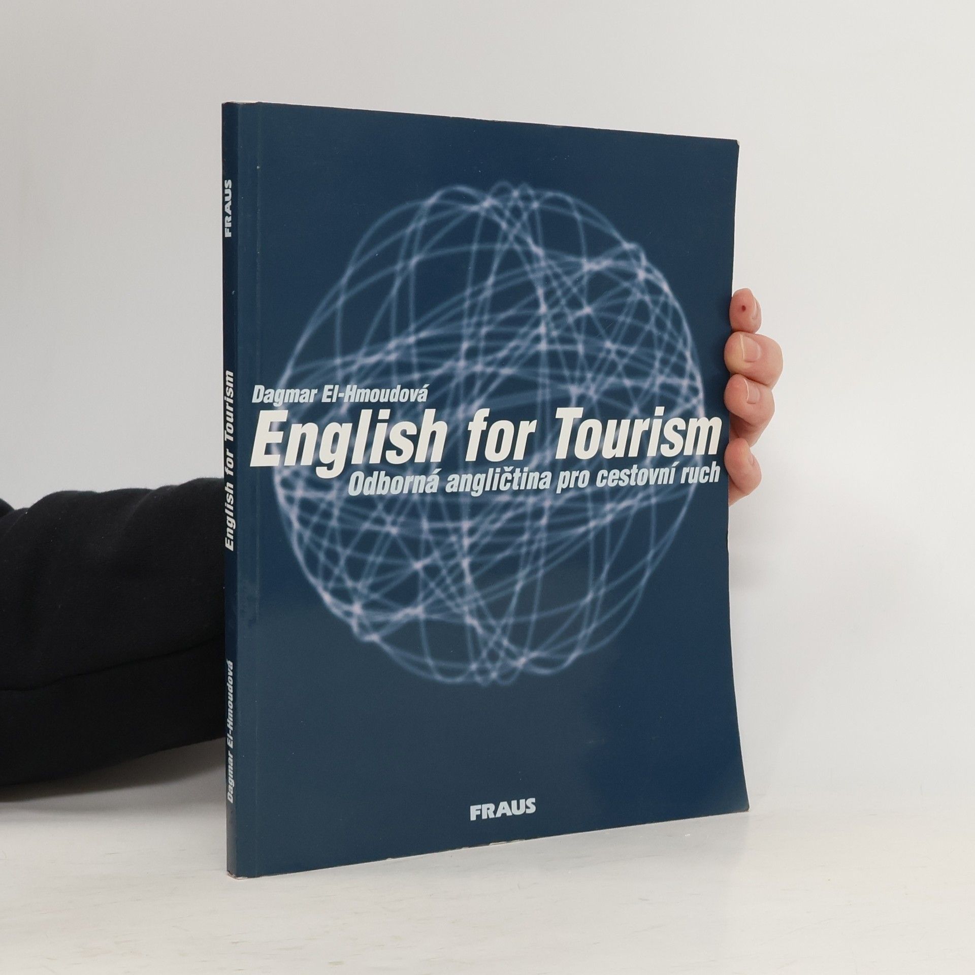 Dagmar ElHmoudová English for tourism: Odborná angličtina pro cestovní ruch