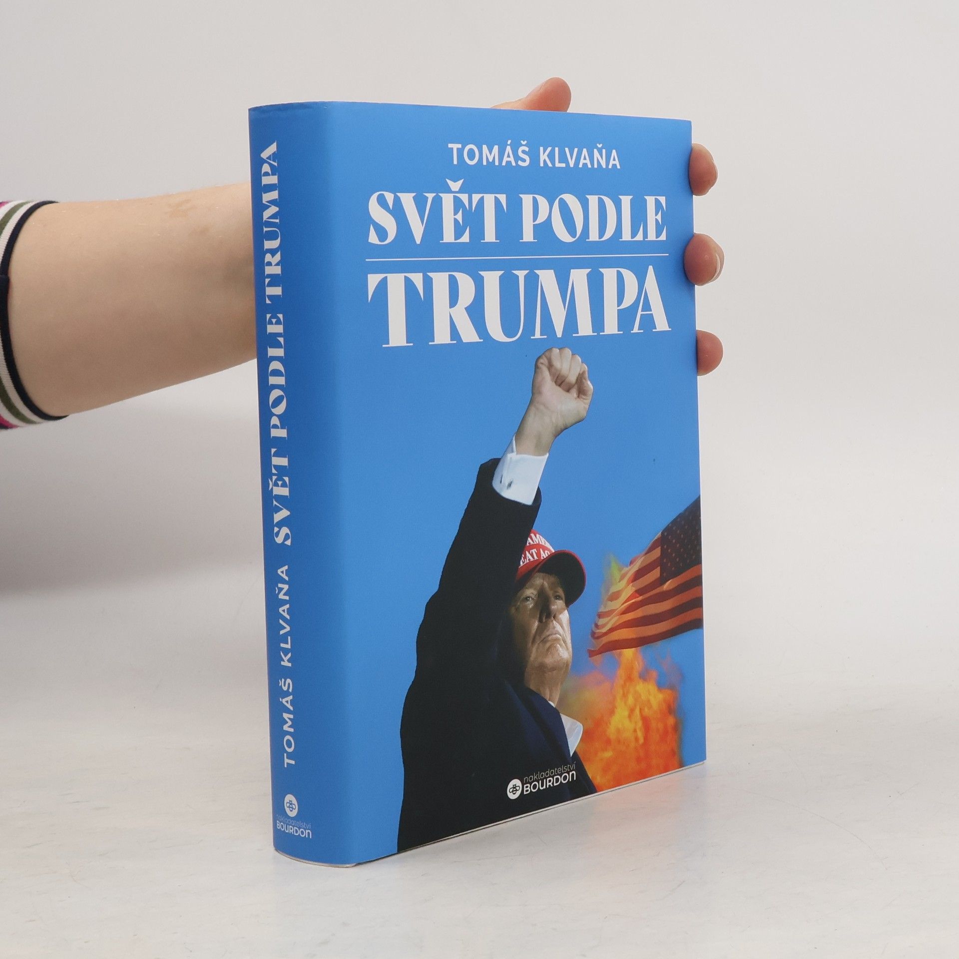 Tomáš Klvaňa Svět podle Trumpa