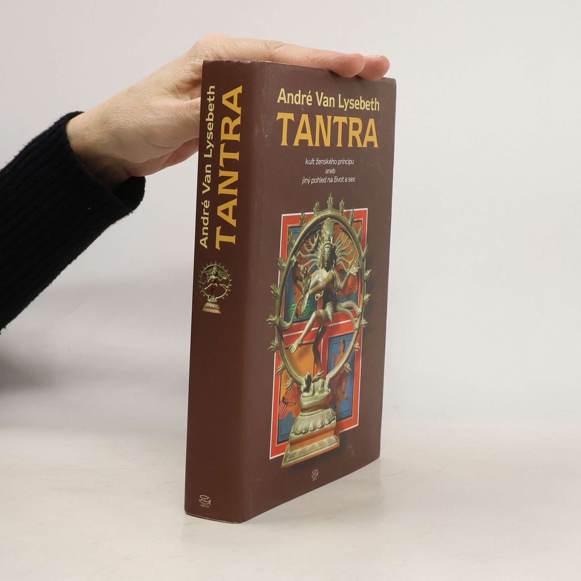 André Van Lysebeth Tantra : kult ženského principu aneb jiný pohled na život a sex