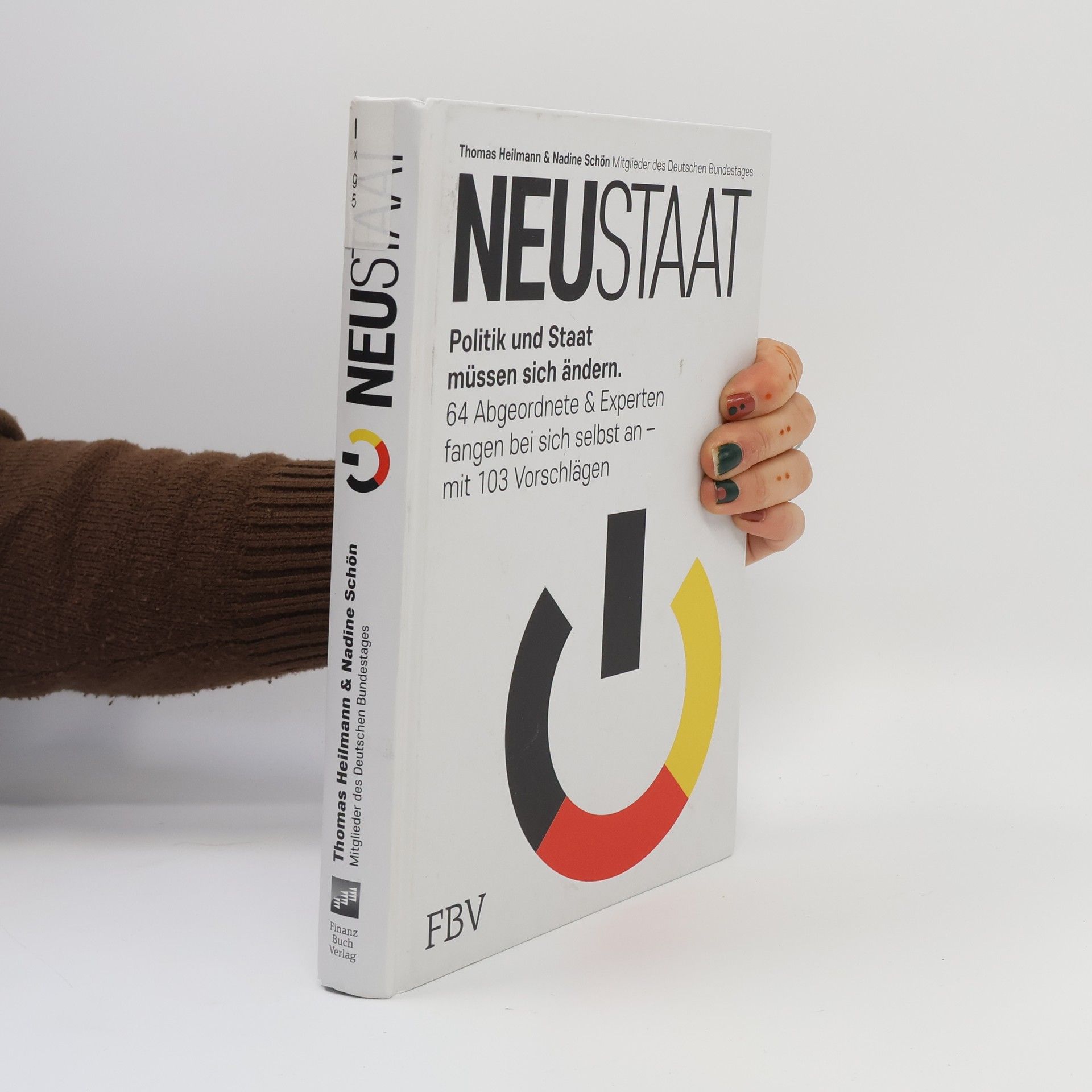 Thomas Heilmann Neustaat. Politik und Staat müssen sich ändern