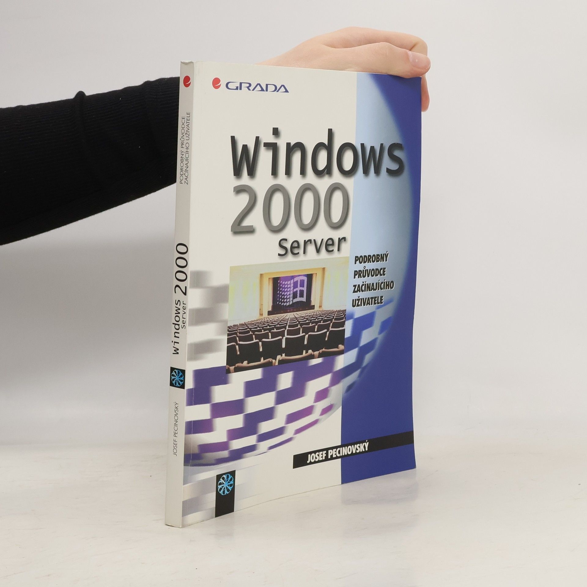 Josef Pecinovský Windows 2000 Server: podrobný průvodce začínajícího uživatele