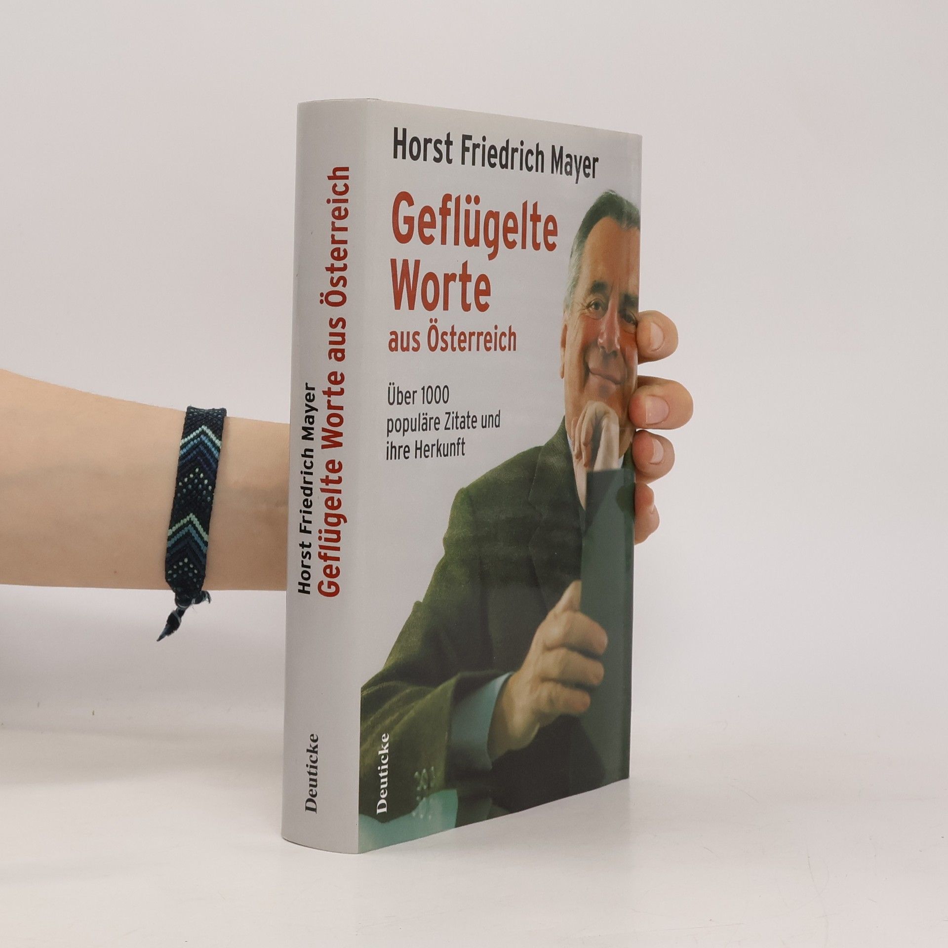 Horst Friedrich Mayer Geflügelte Worte aus Österreich