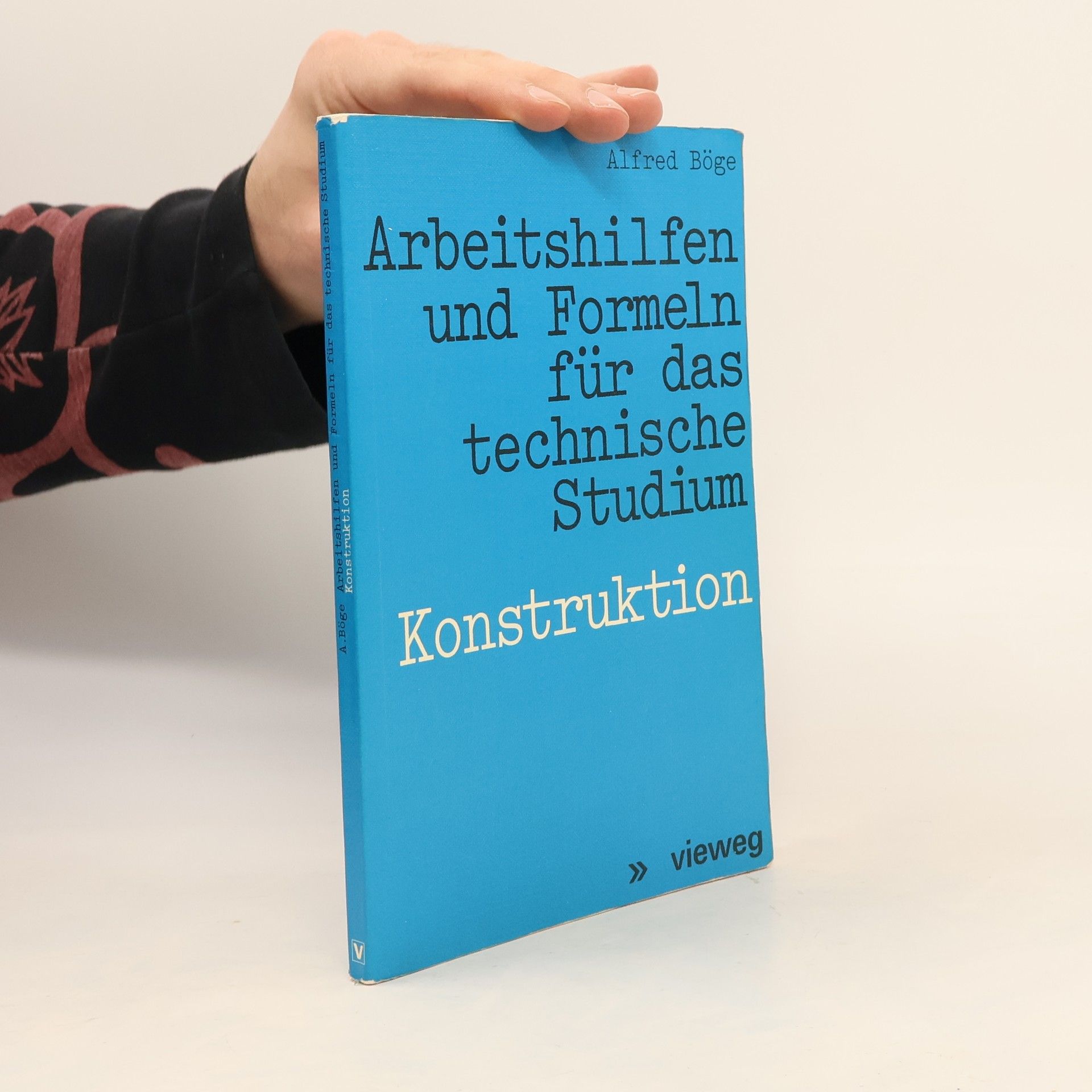 Alfred Böge Arbeitshilfen und Formeln für das technische Studium