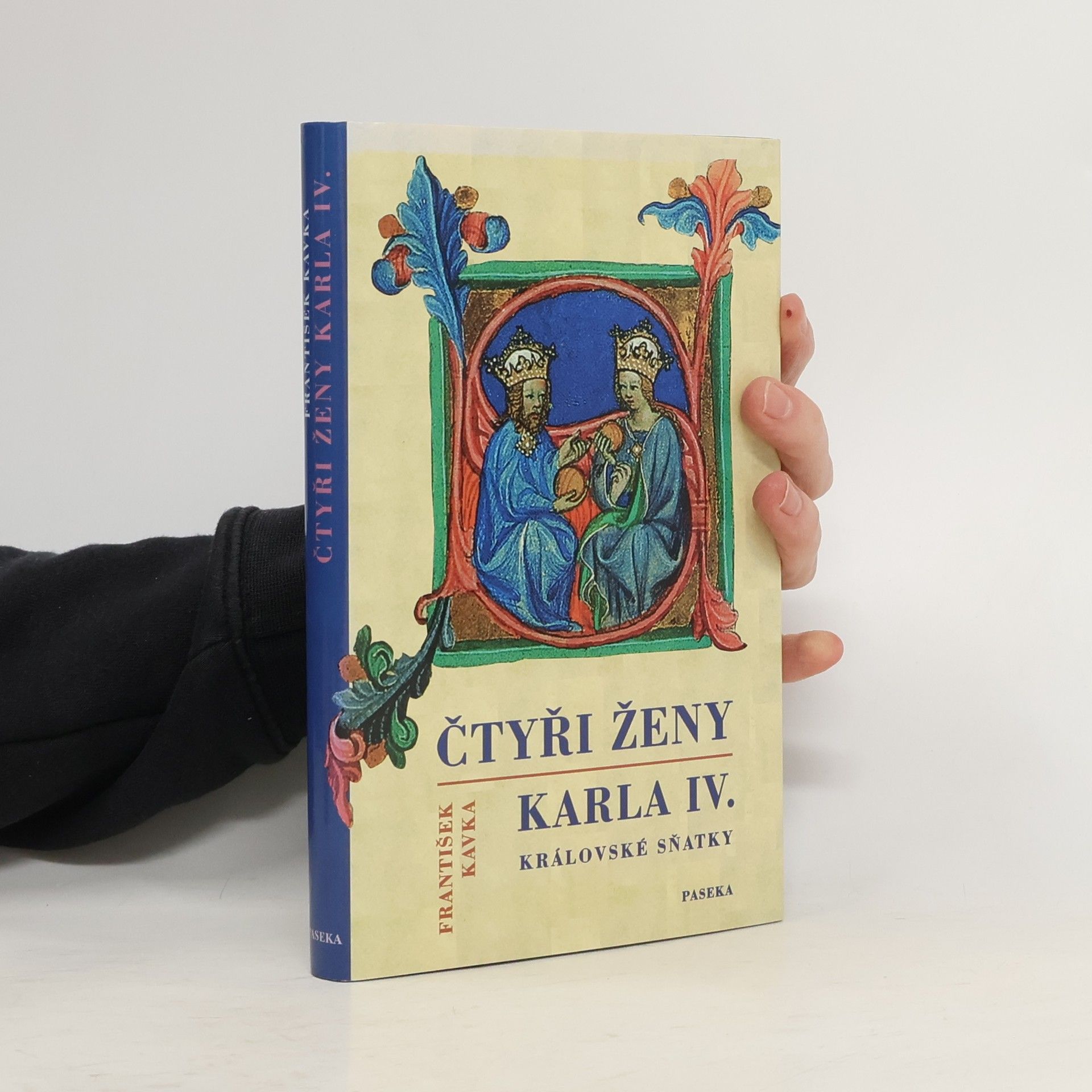 František Kavka Čtyři ženy Karla IV. Královské sňatky