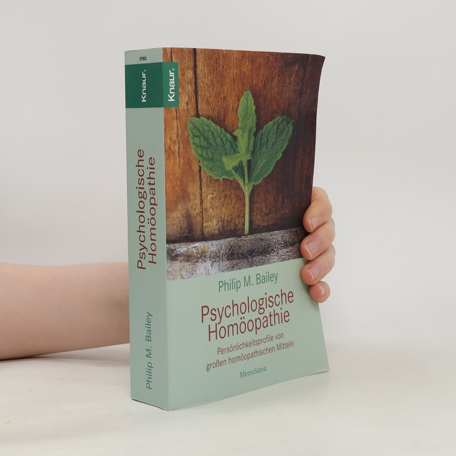 Philip M. Bailey Psychologische Homöopathie