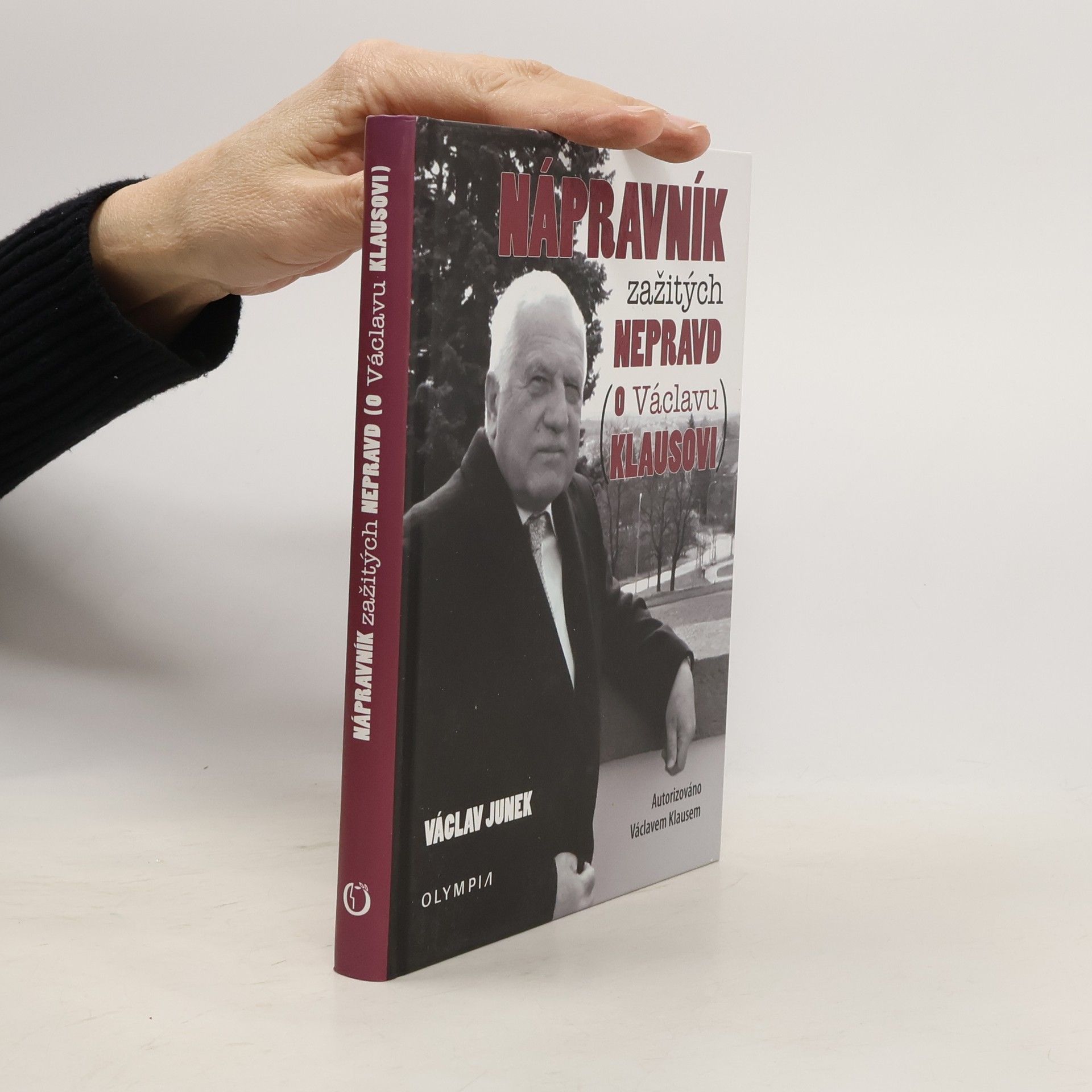 Václav Junek Nápravník zažitých nepravd (o Václavu Klausovi)