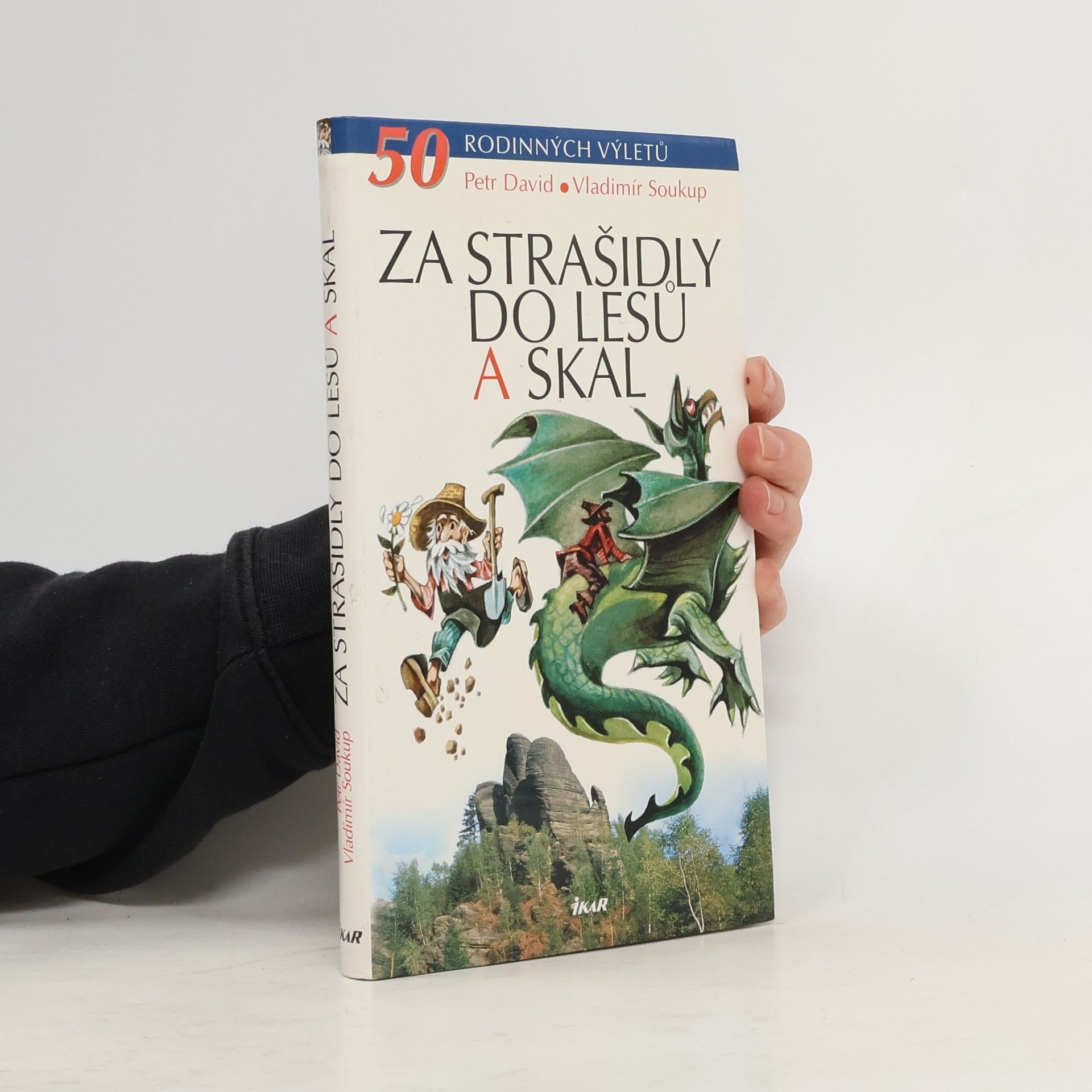 P. David Za strašidly do lesů a skal. 50 rodinných výletů