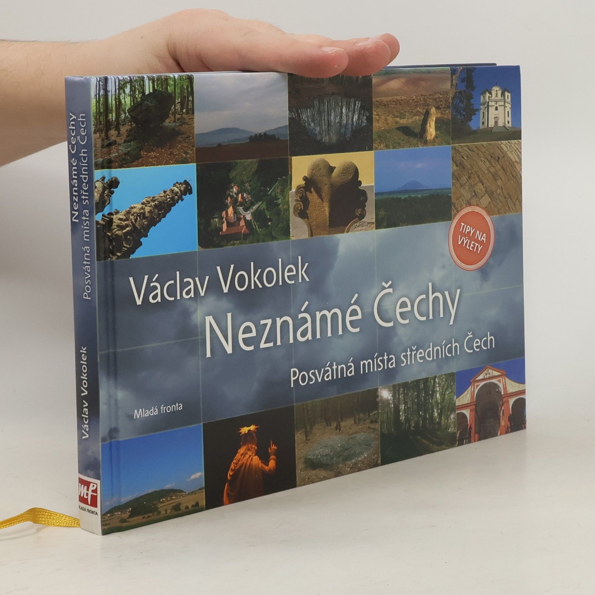 Václav Vokolek Neznámé Čechy. Posvátná místa středních Čech