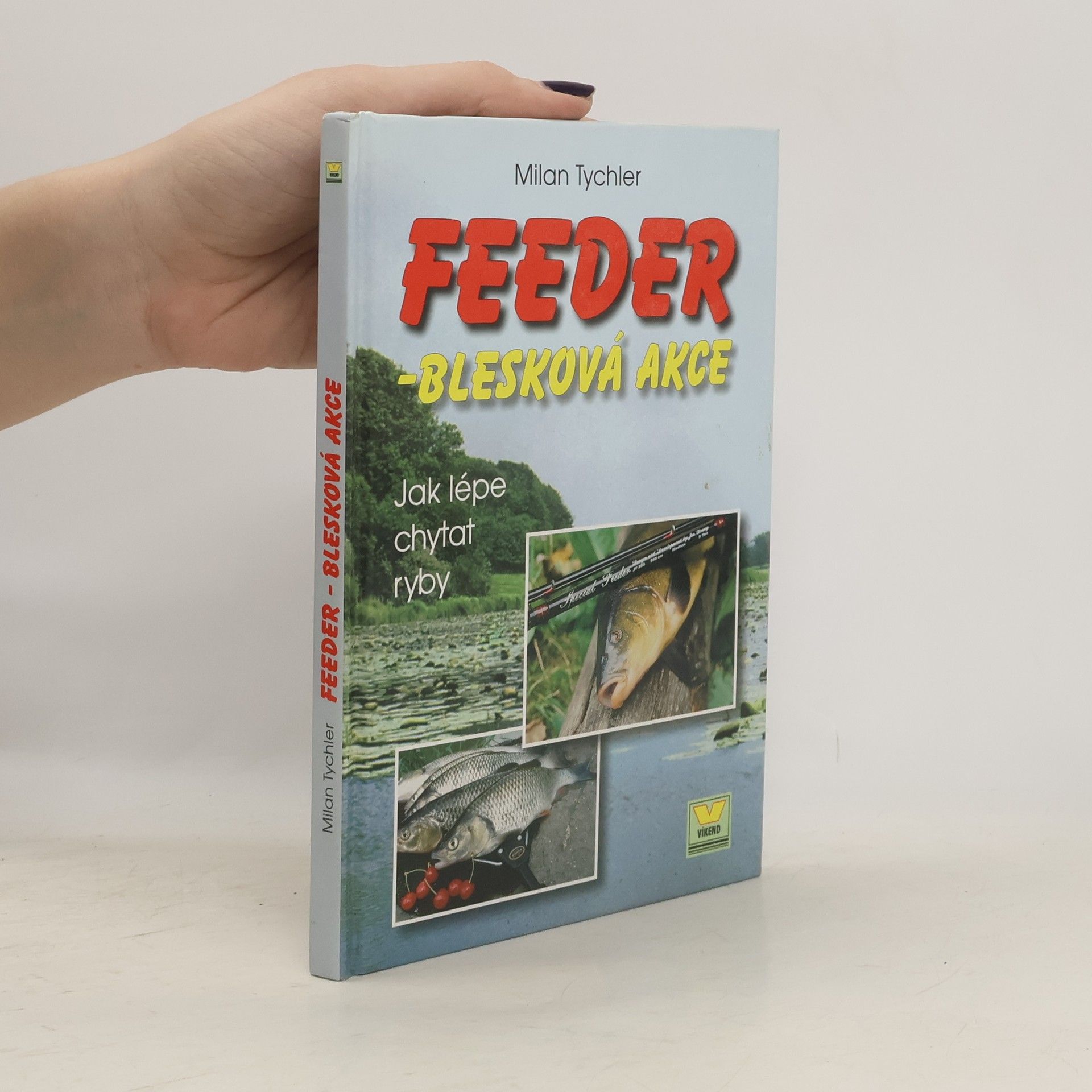 Milan Tychler Feeder. Blesková akce. Jak lépe chytat ryby