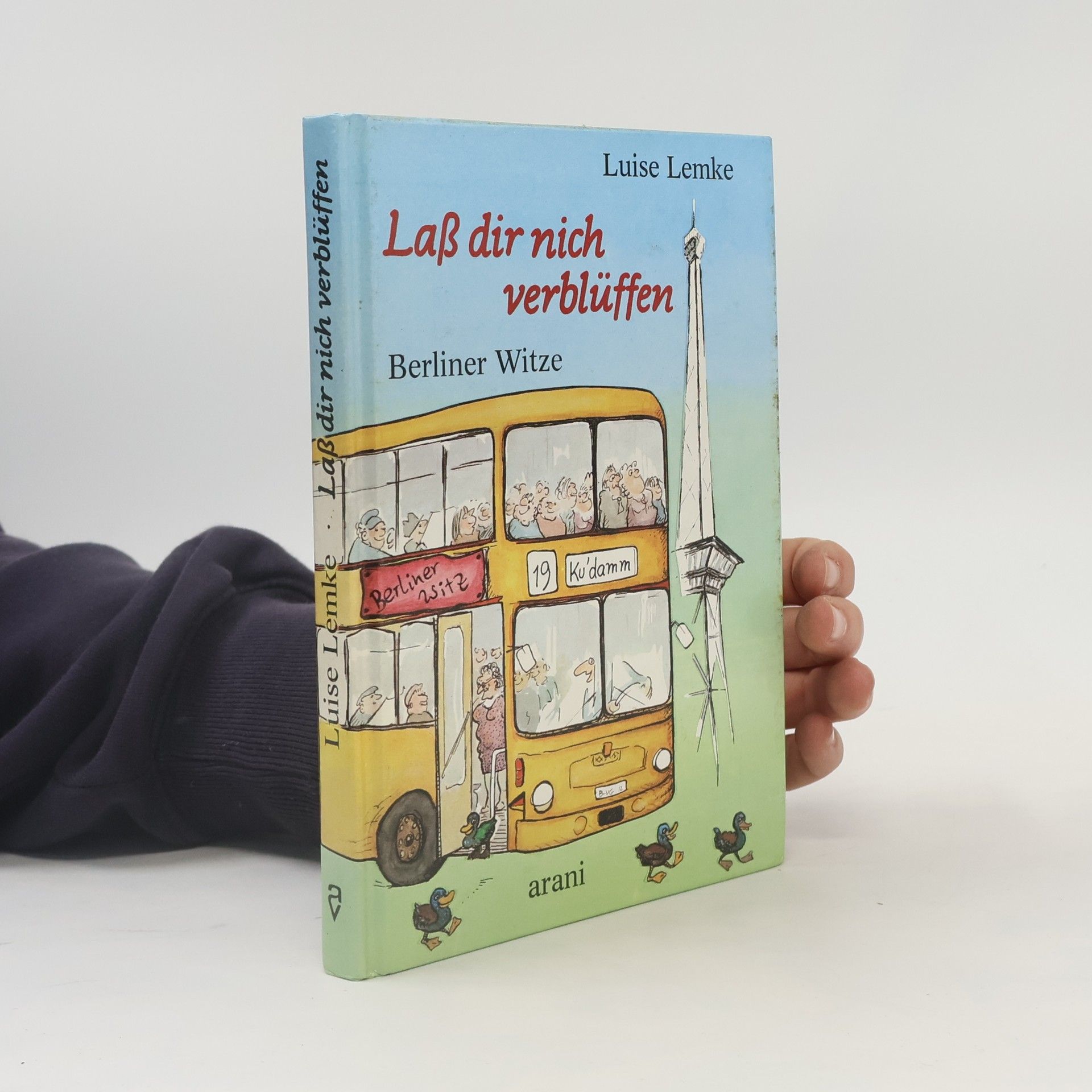 Lass dir nich verblüffen. Berliner Witze