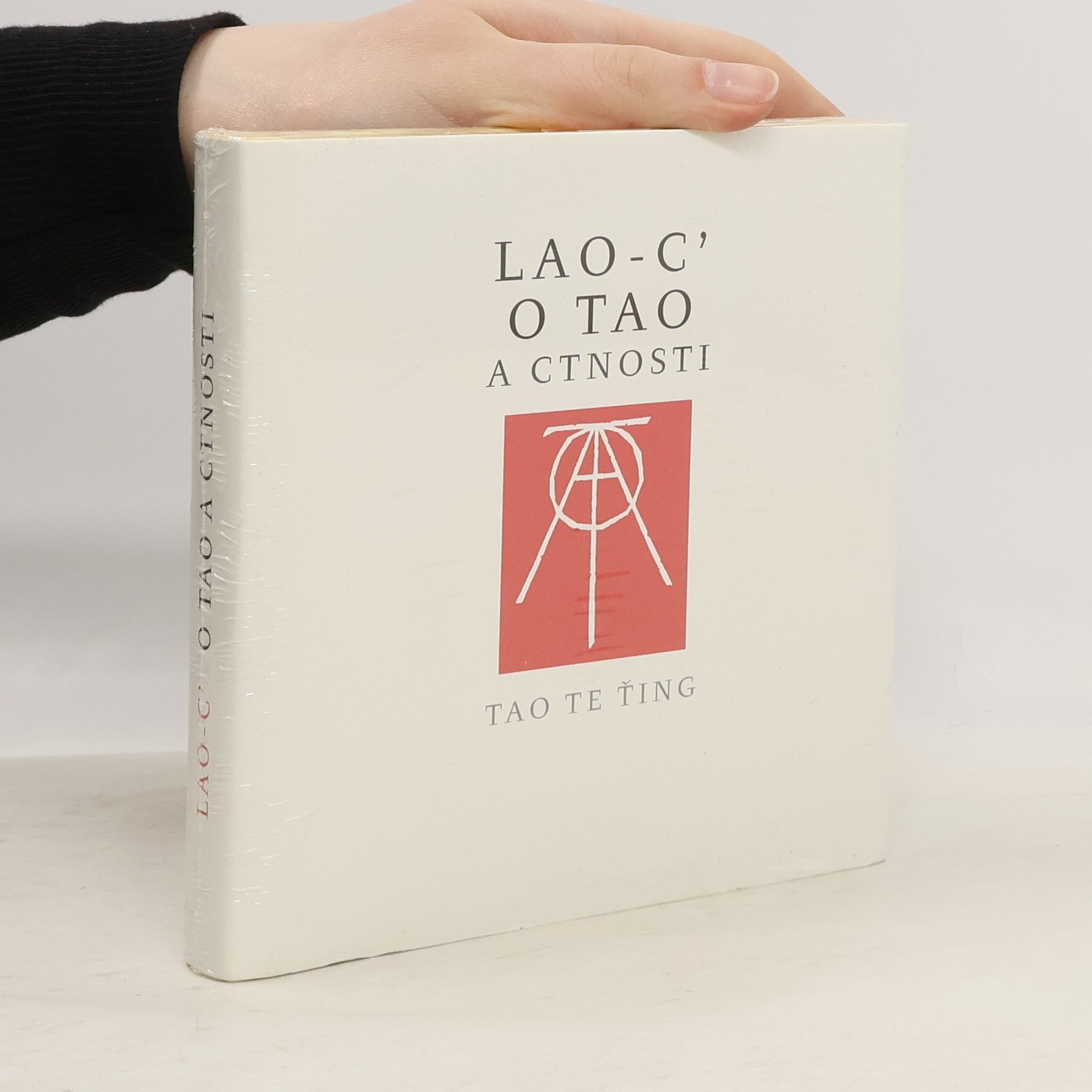 Zdeněk Sklenář O Tao a ctnosti = Tao te ťing