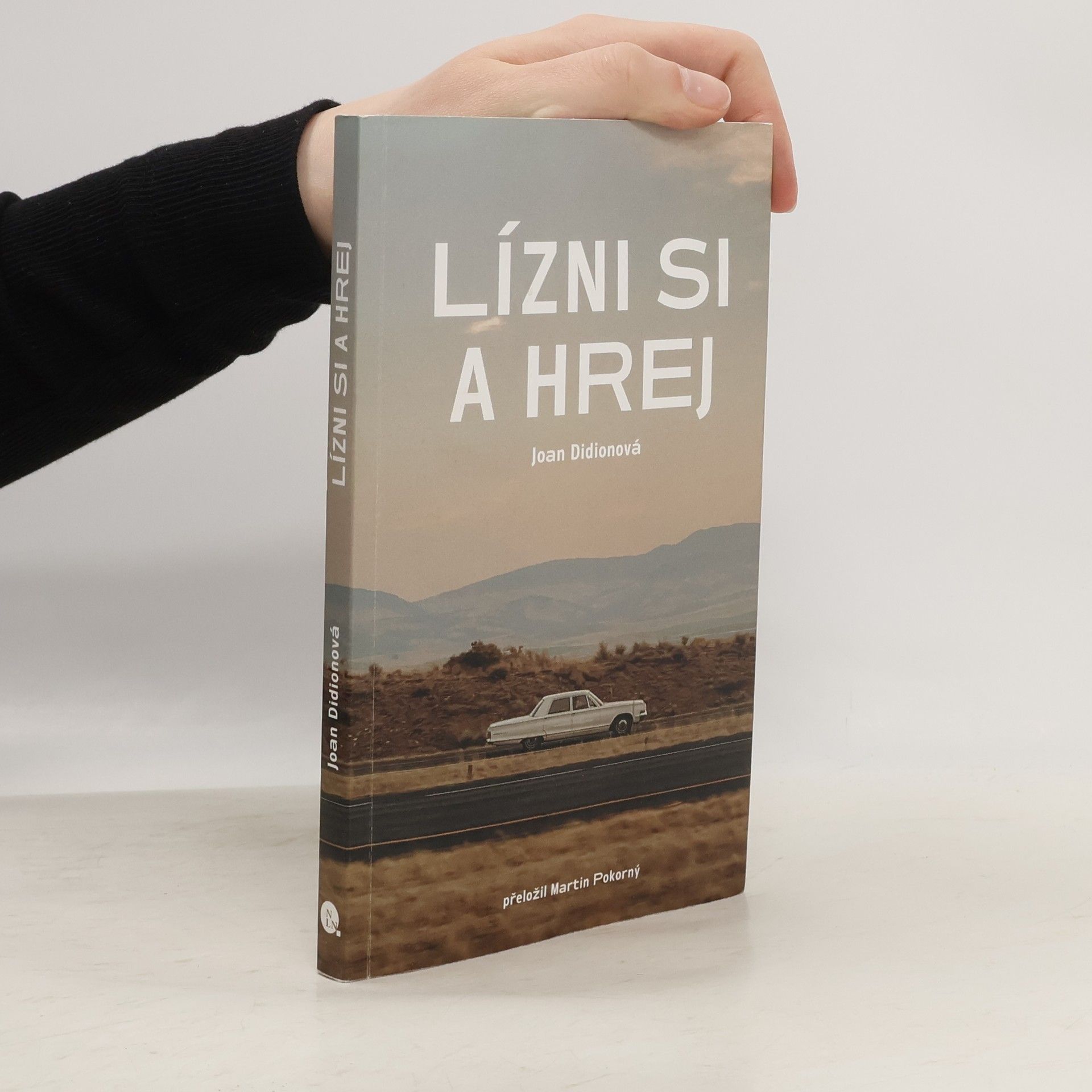 Joan Didion Lízni si a hrej