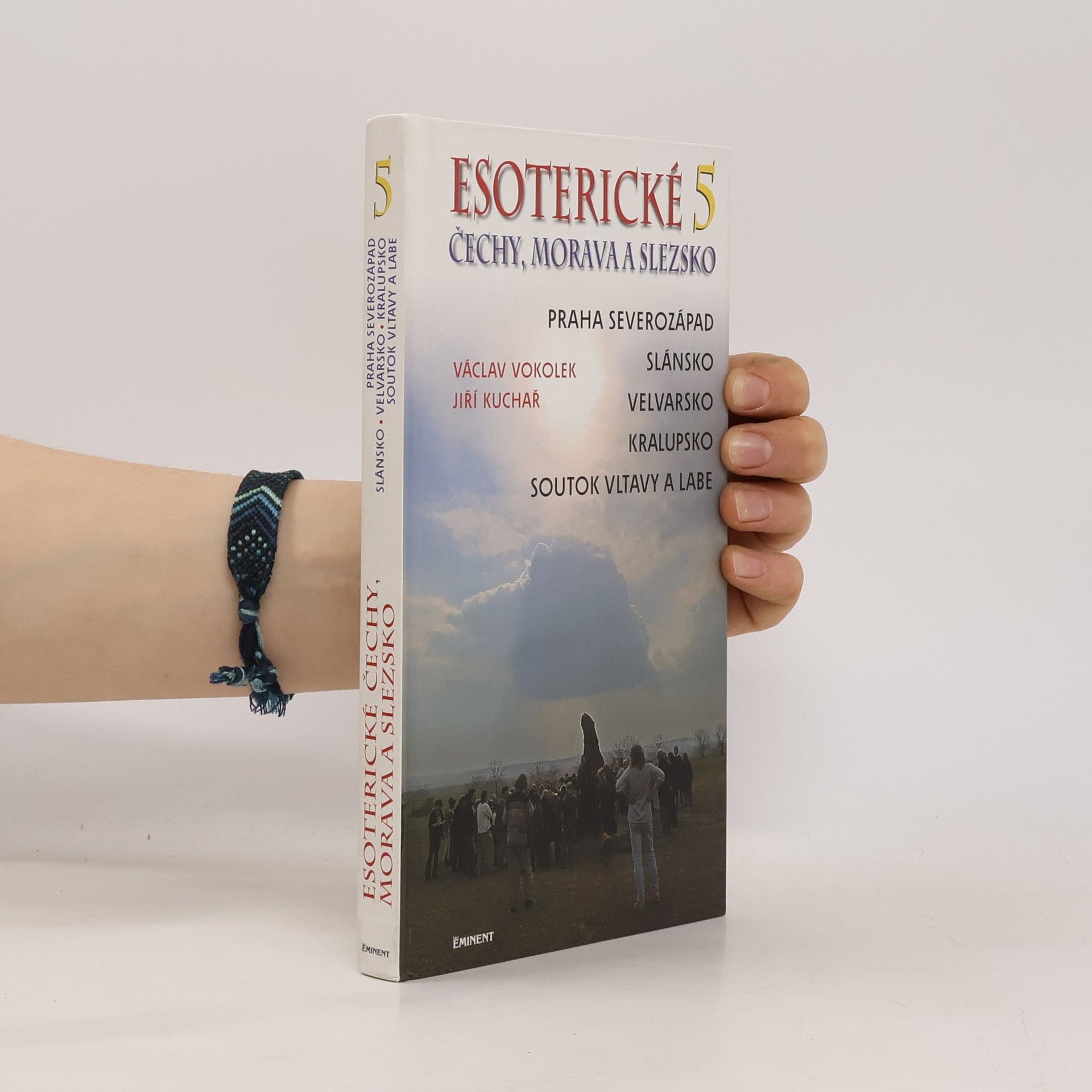 Václav Vokolek Esoterické Čechy, Morava a Slezsko. Svazek 5
