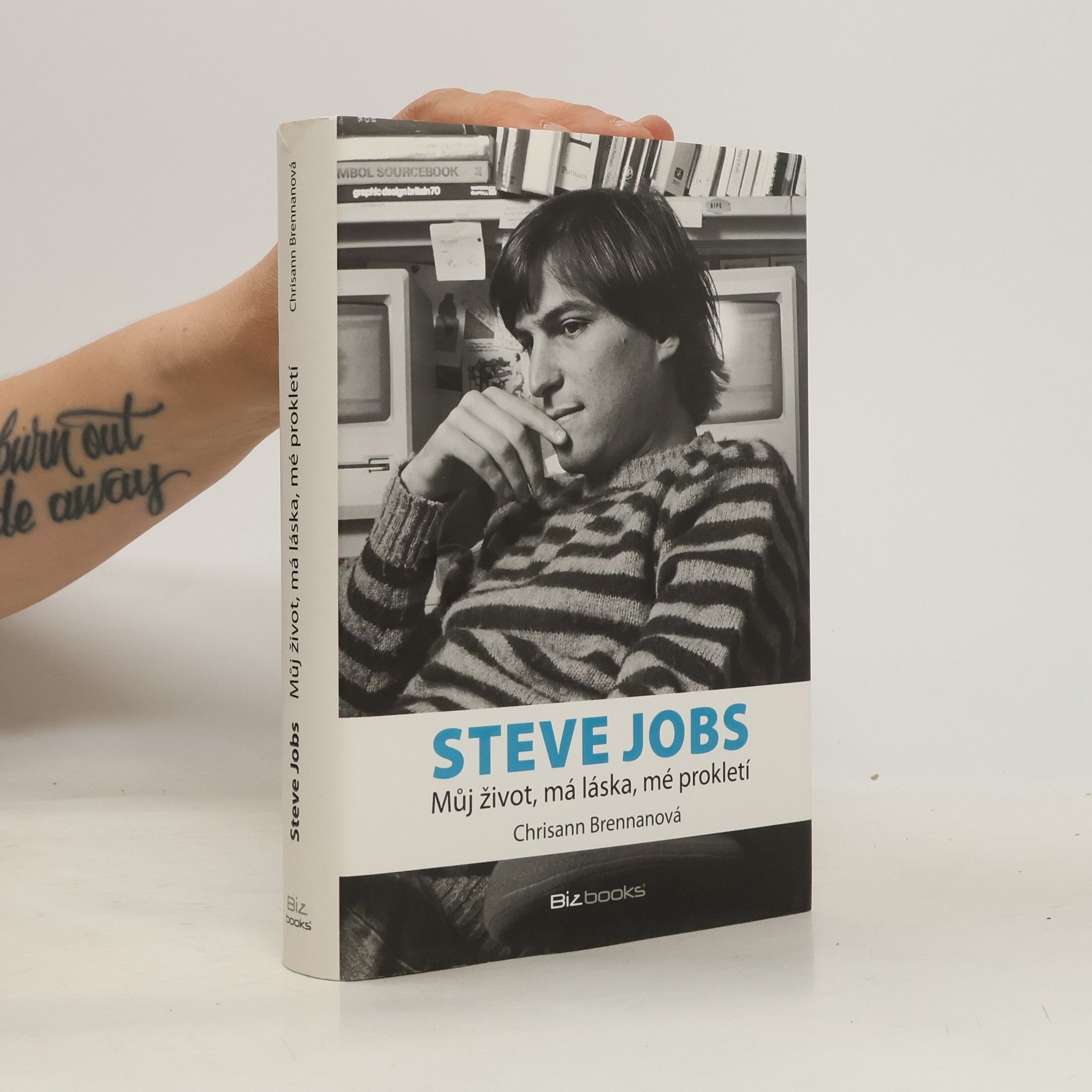 Chrisann Brennan Steve Jobs. Můj život, má láska, mé prokletí