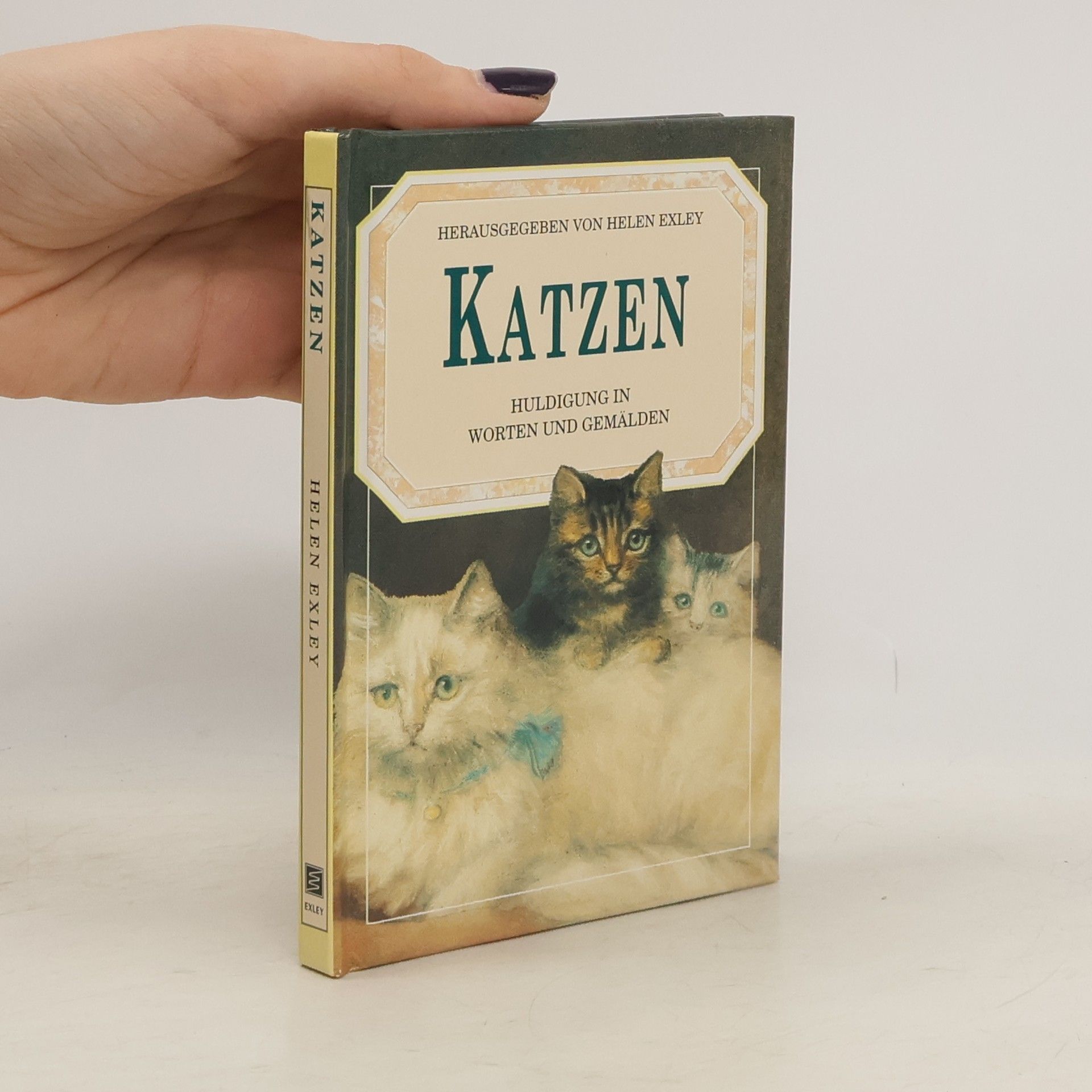 Helen Exley Katzen. Huldigung in Worten und Gemälden. Geschenkbuch