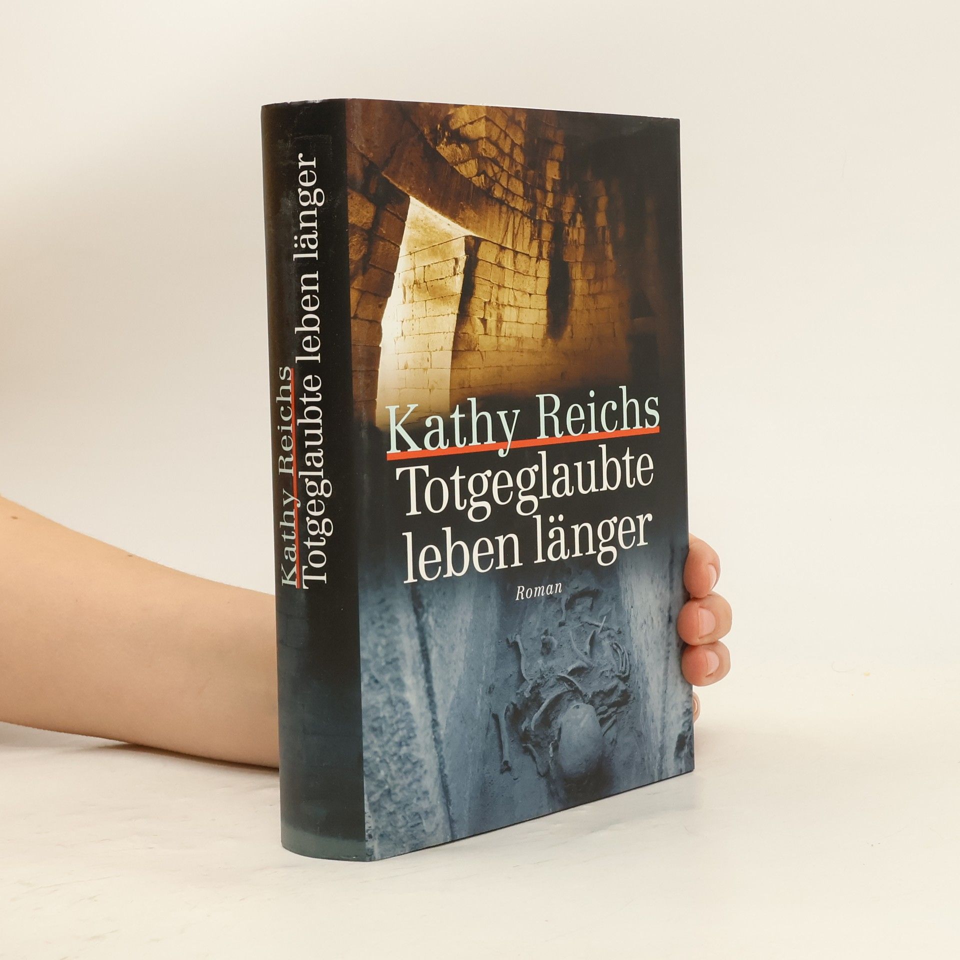 Kathy Reichs Totgeglaubte leben länger