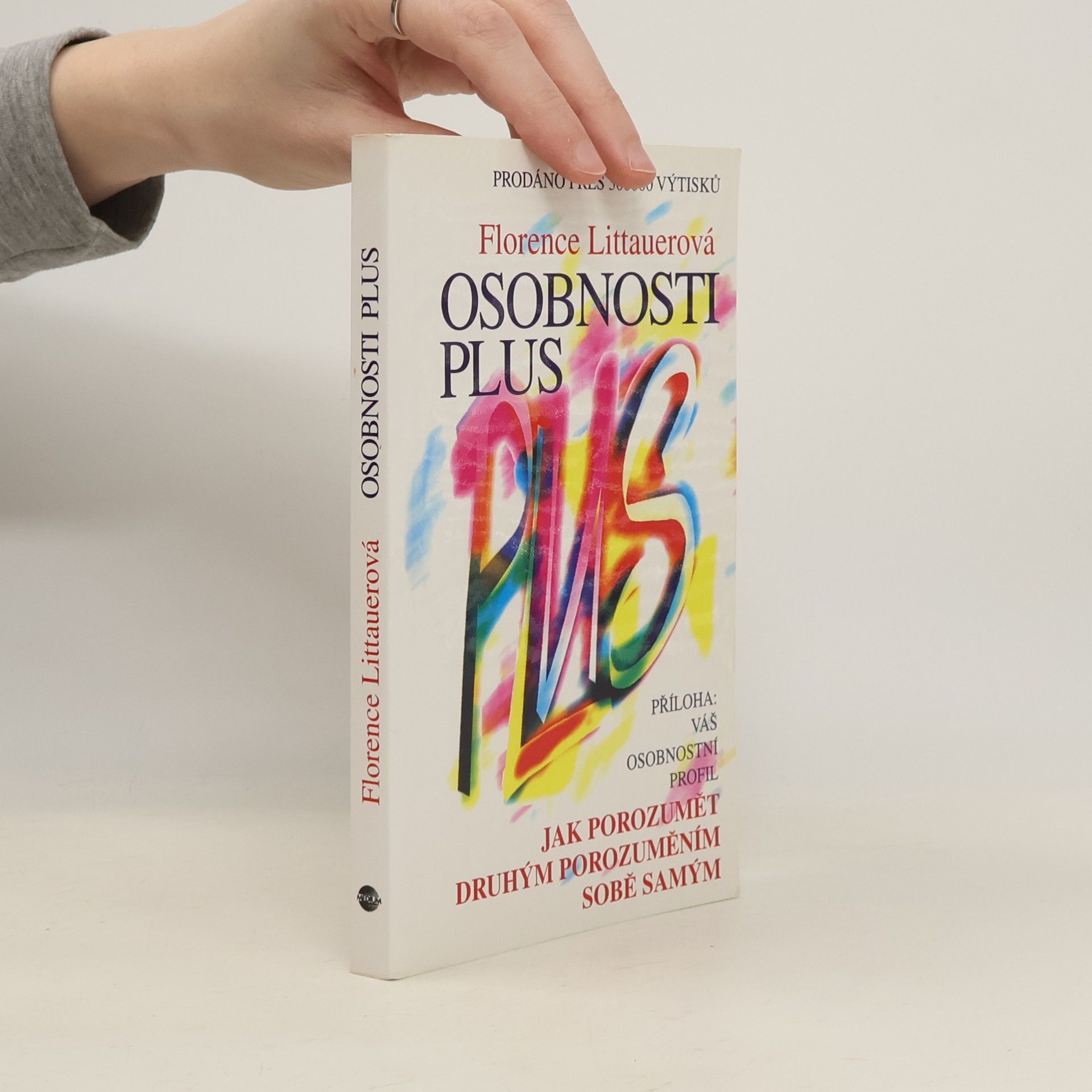 Florence Littauer Osobnosti plus. Jak porozumět druhým porozuměním sobě samým