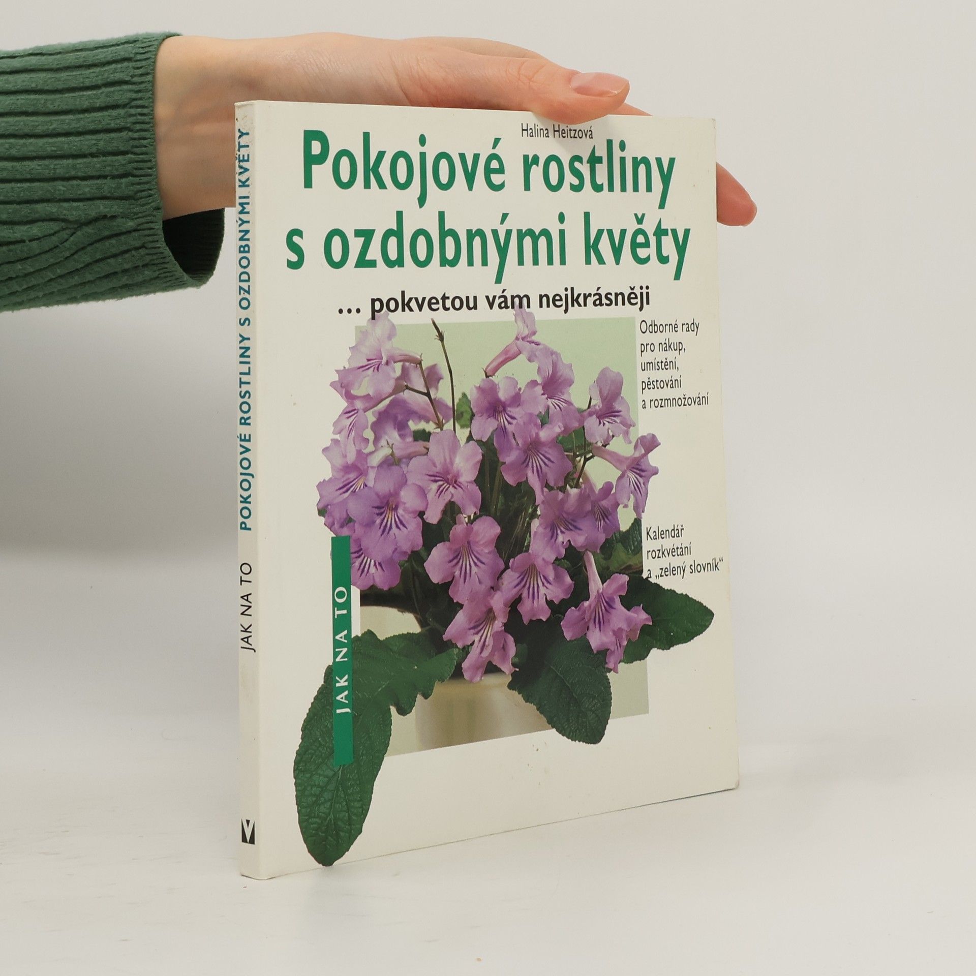 Halina Heitz Pokojové rostliny s ozdobnými květy