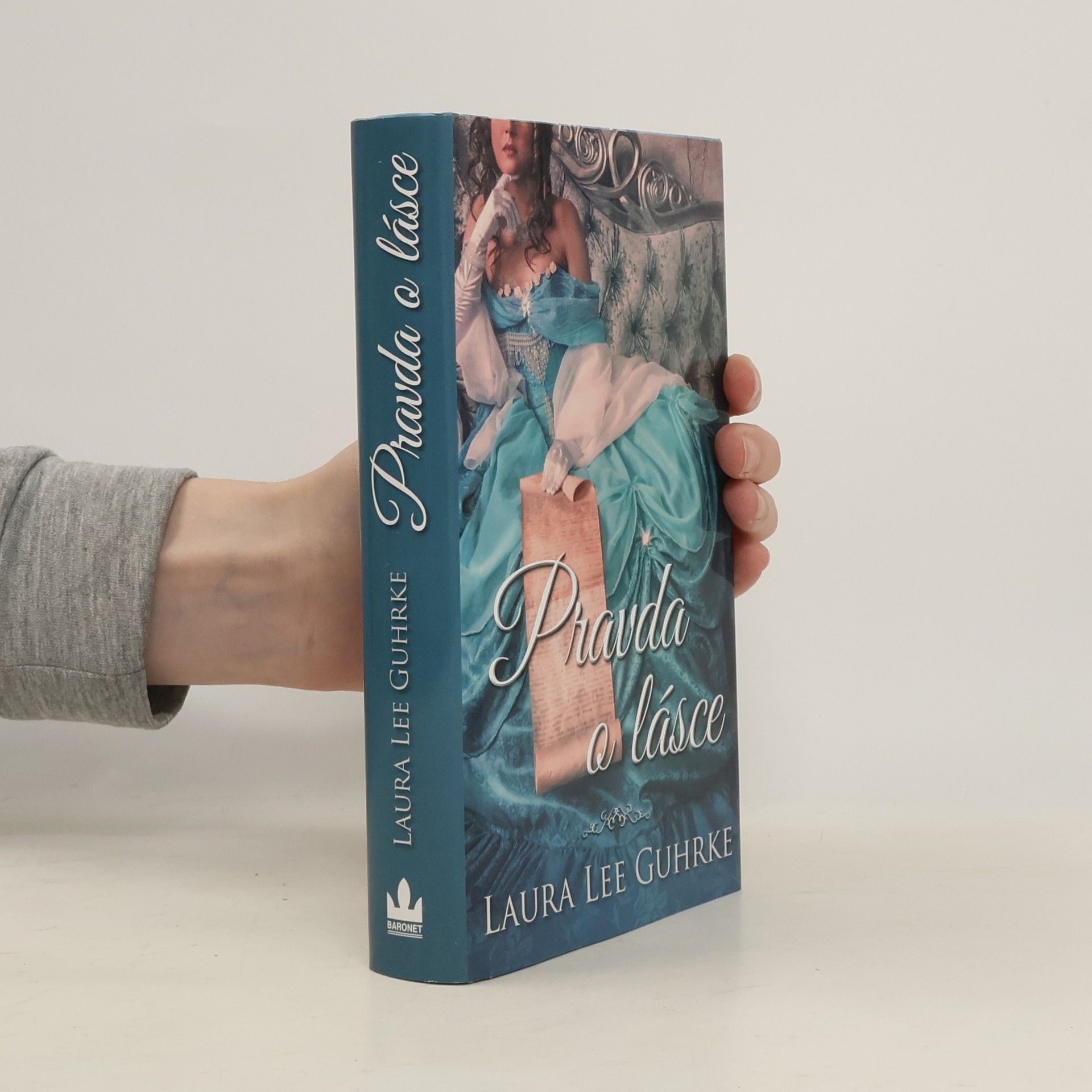 Laura Lee Guhrke Pravda o lásce