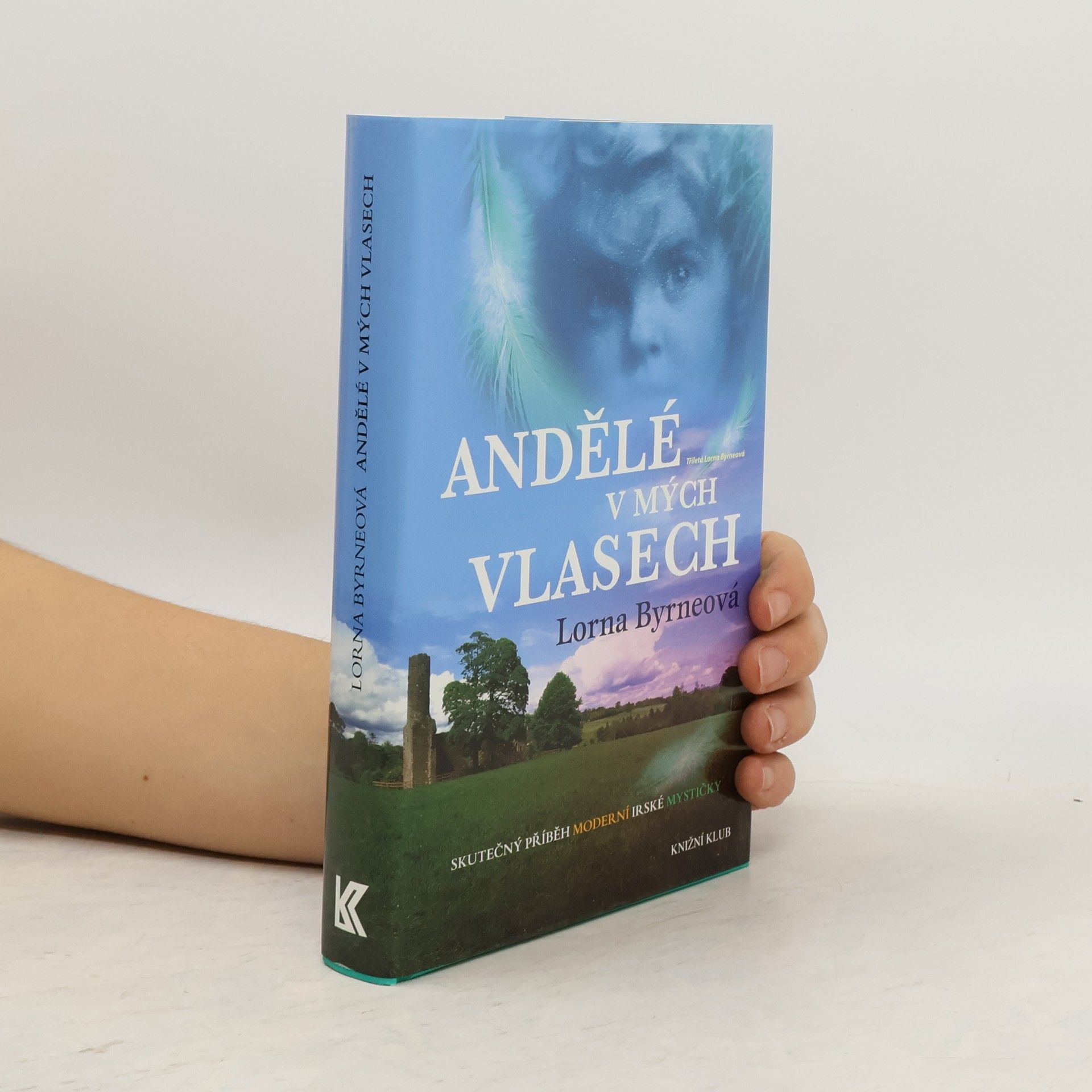Lorna Byrne Andělé v mých vlasech : vzpomínky